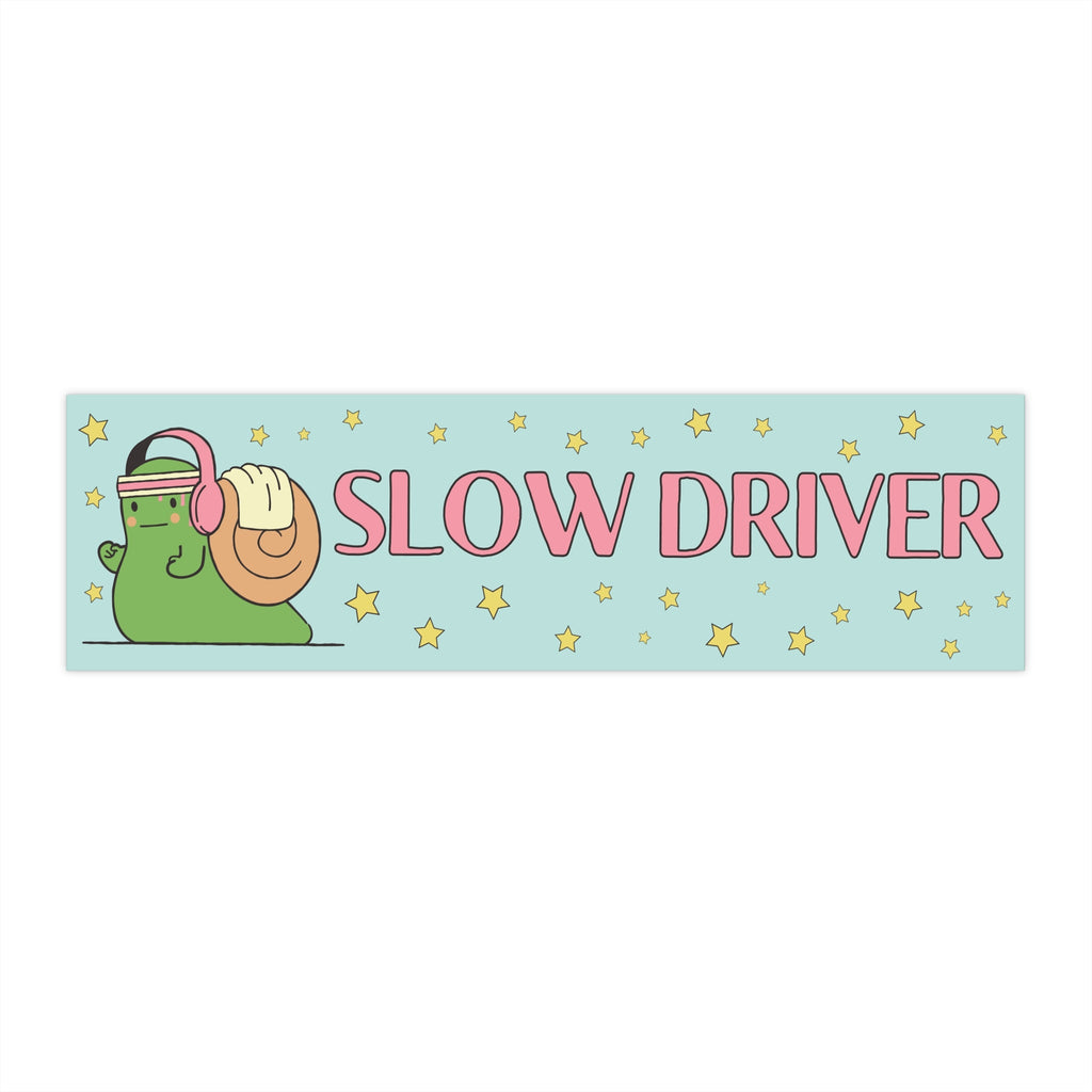 Funny Bumper Sticker Gift for Anxious Driver: Slow Driver - Opal and June