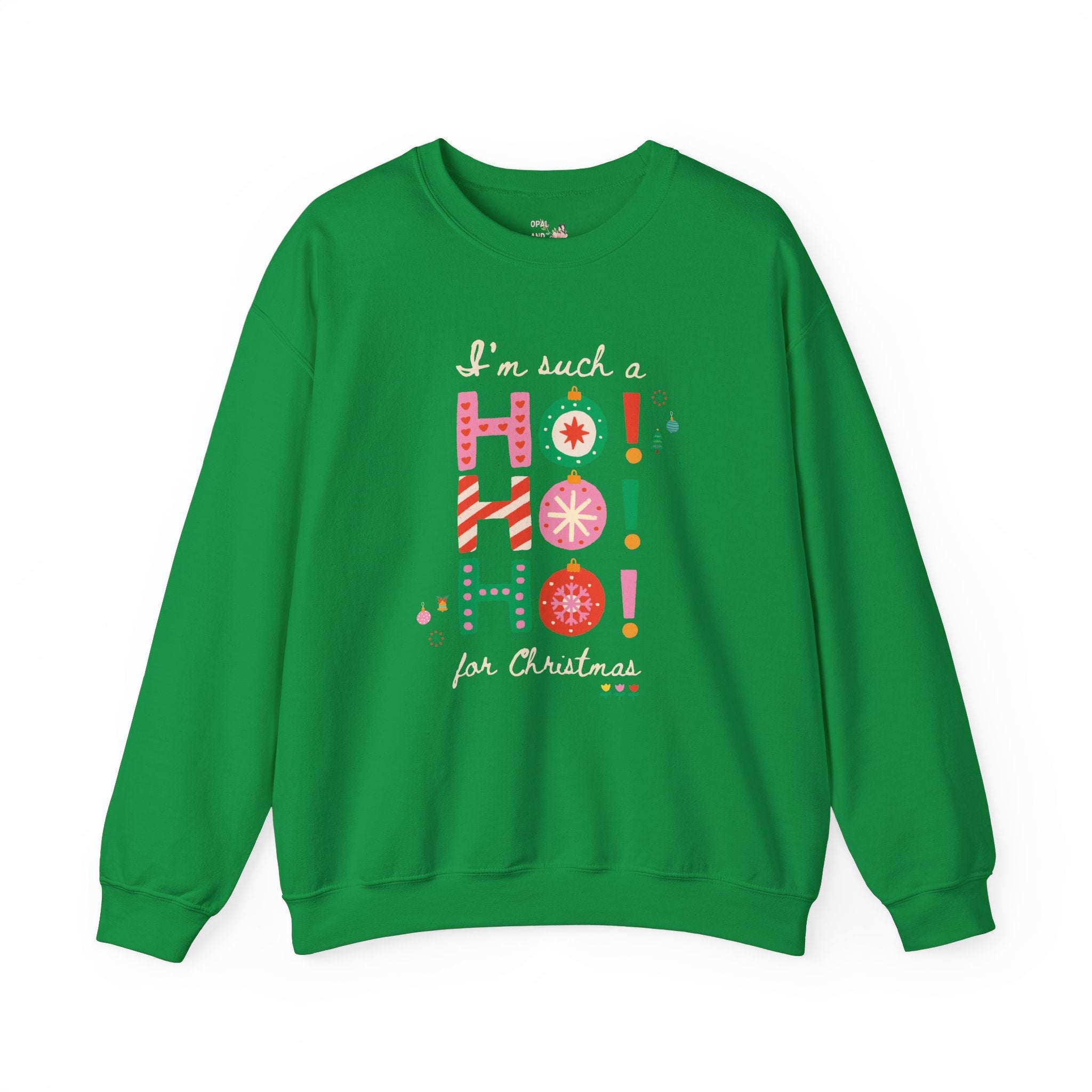 Funny Christmas Sweatshirt - Opal and June