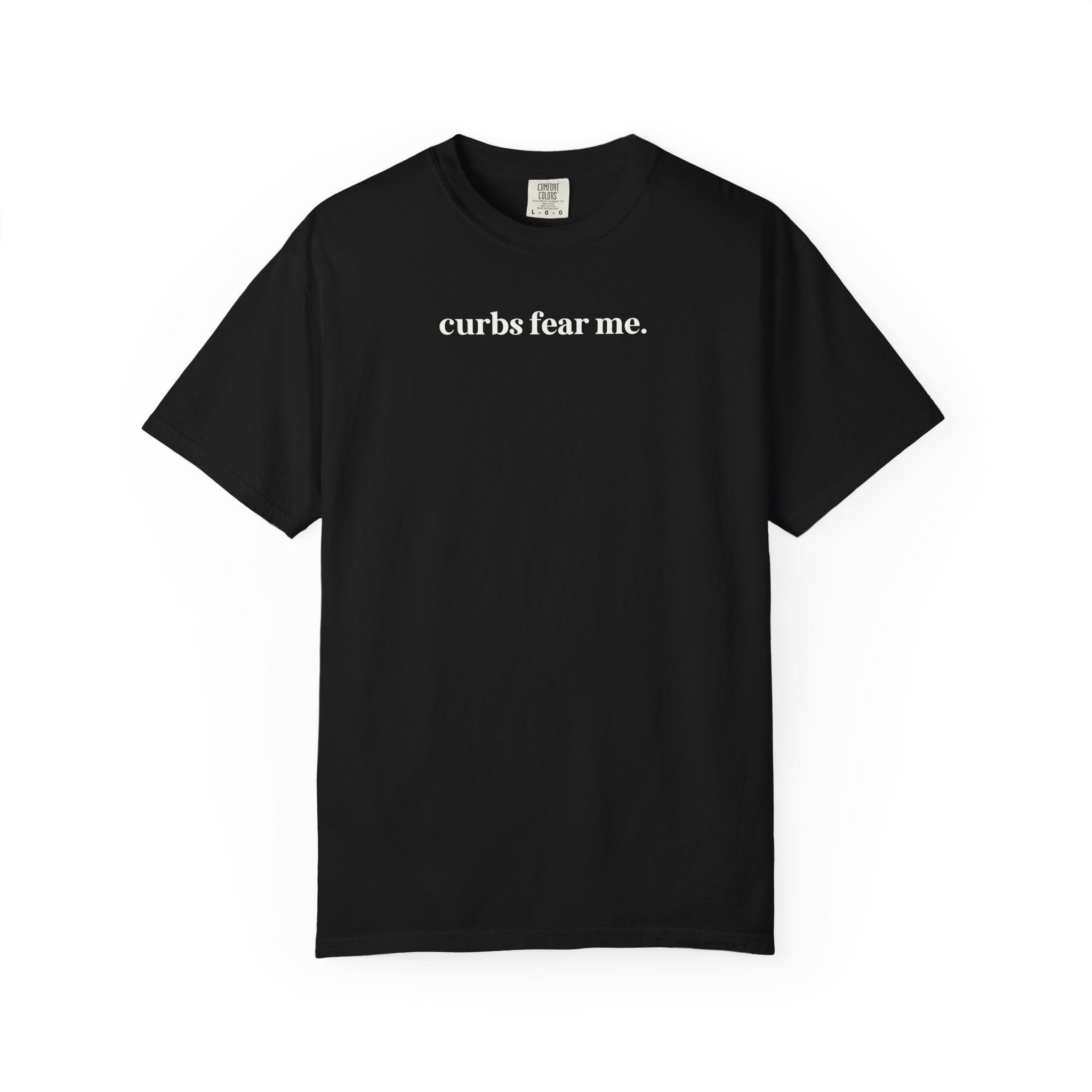 Funny Driving Gift for Sixteenth Birthday: Curbs Fear Me, Funny Saying Tee for Dad or Mom Who Always Hits the Curb, Nervous Driver Gift - Opal and June