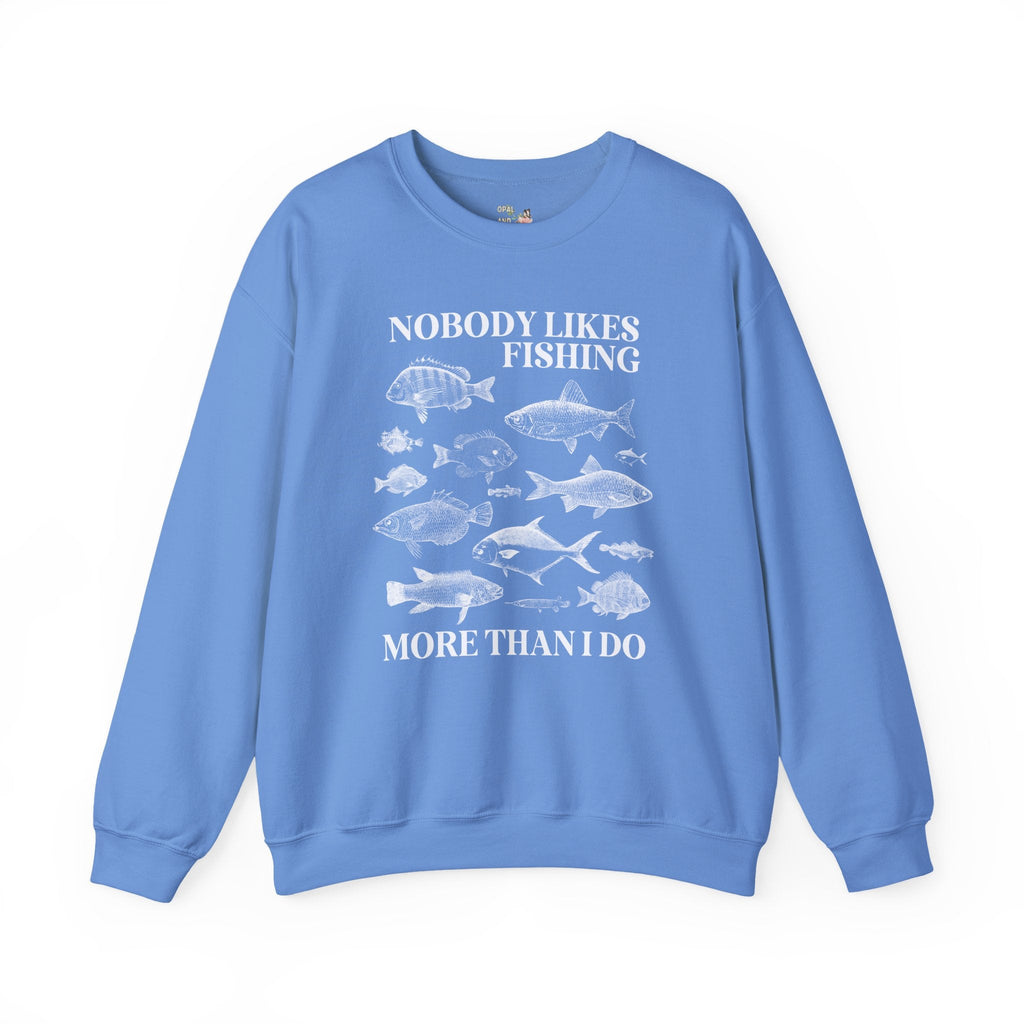 Funny Fishing Lover Sweatshirt. Father's Day or Birthday Gift for Friend, Brother Who Loves Fishing, Funny Saying Fishing Shirt for Daughter - Opal and June