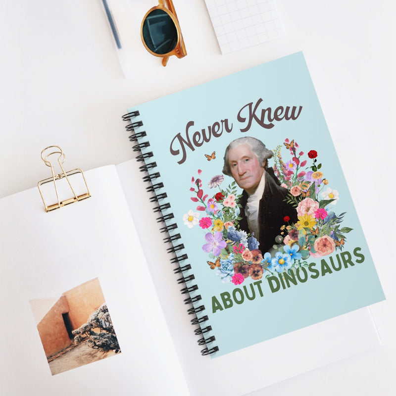 Funny Floral History Notebook of George Washington: Never Knew About Dinosaurs - Opal and June