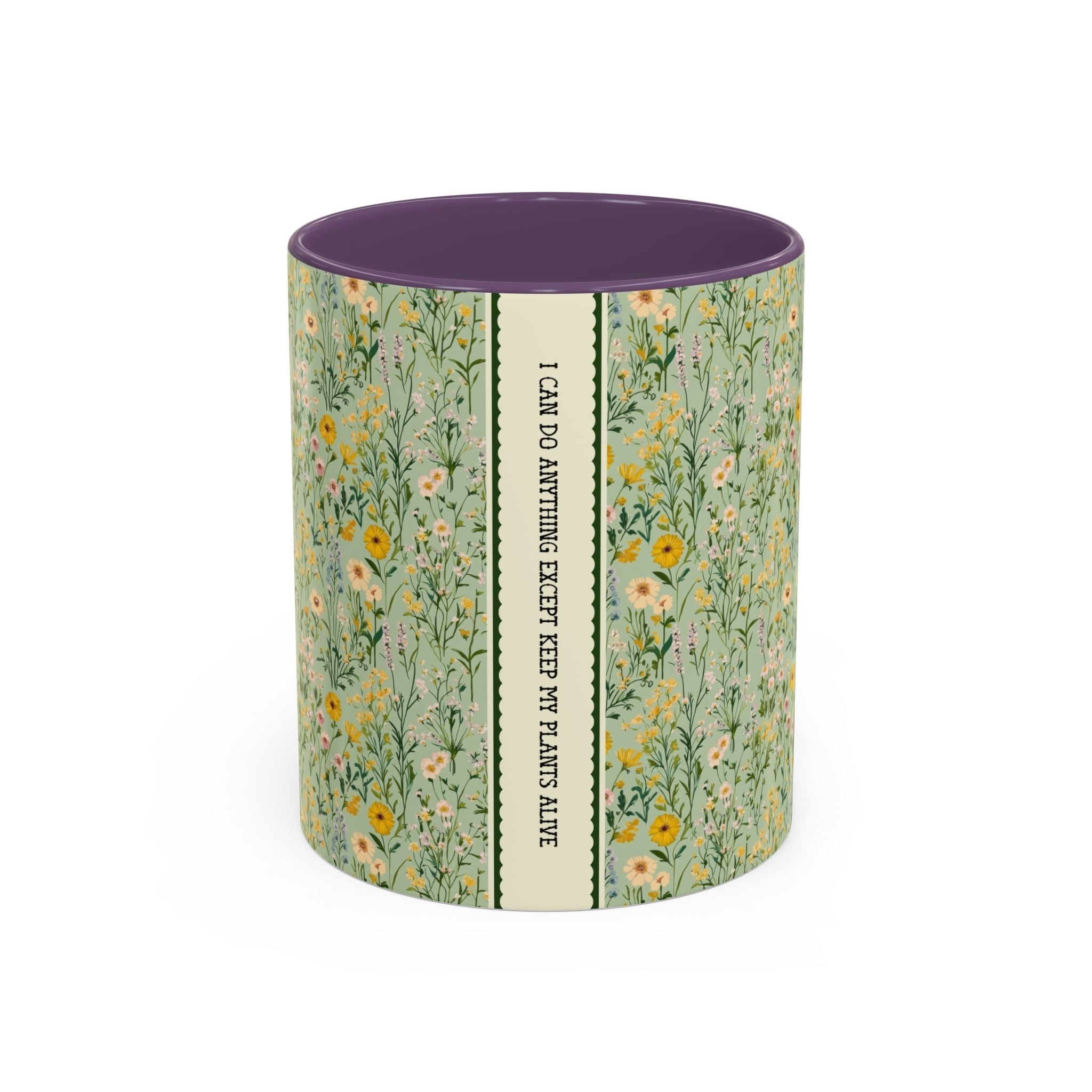 Funny Garden or Houseplant Lover Gift: I Can Do Anything Except Keep My Plants Alive, Funny Friend Gift, 11 Oz Coffee Mug with Flowers - Opal and June