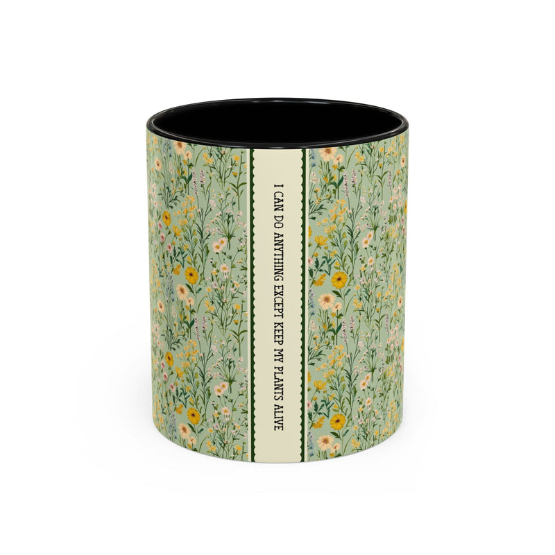 Funny Garden or Houseplant Lover Gift: I Can Do Anything Except Keep My Plants Alive, Funny Friend Gift, 11 Oz Coffee Mug with Flowers - Opal and June