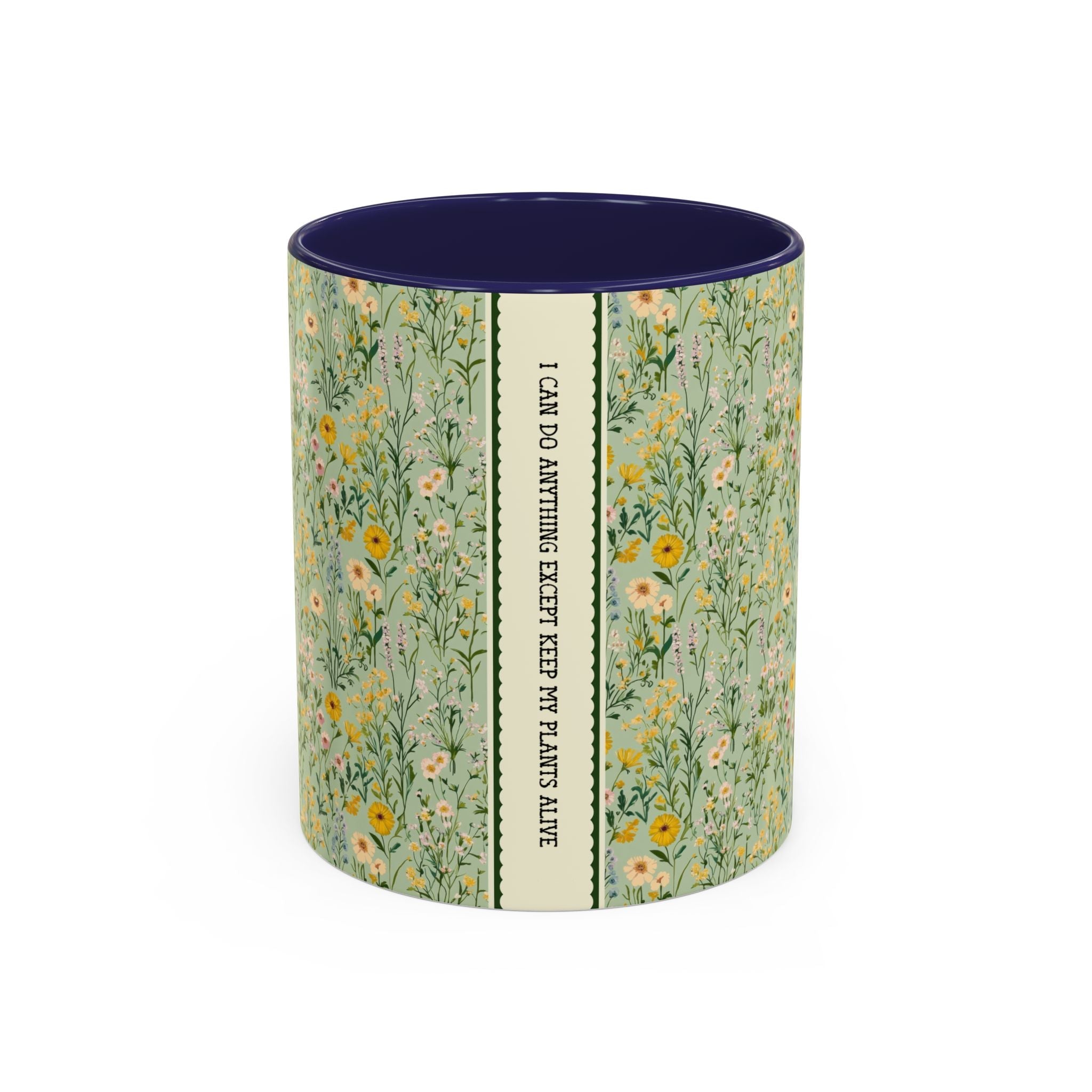 Funny Garden or Houseplant Lover Gift: I Can Do Anything Except Keep My Plants Alive, Funny Friend Gift, 11 Oz Coffee Mug with Flowers - Opal and June