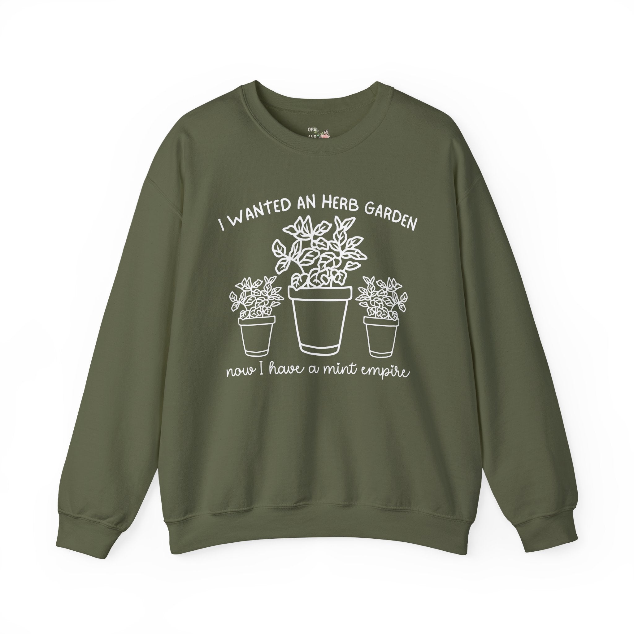 Funny Gardening Sweatshirt for Garden Lover Who Grows Too Much Mint, Silly Herb Garden Humor Crewneck for Daughter or Grandma Who Gardens - Opal and June