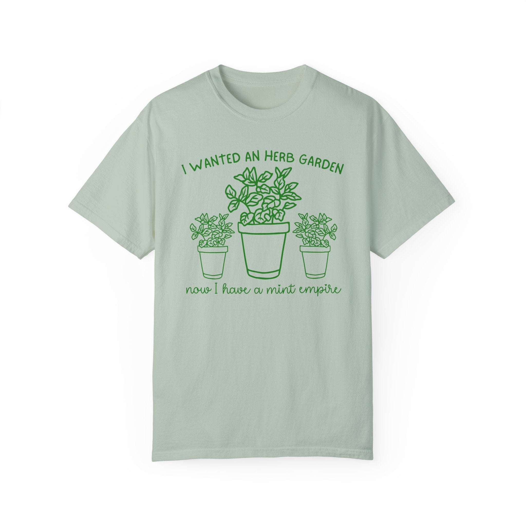 Funny Gardening Tee Shirt for Garden Lover Who Planted Mint in the Ground, Silly Herb Garden Humor Shirt for Daughter or Grandma Who Gardens - Opal and June