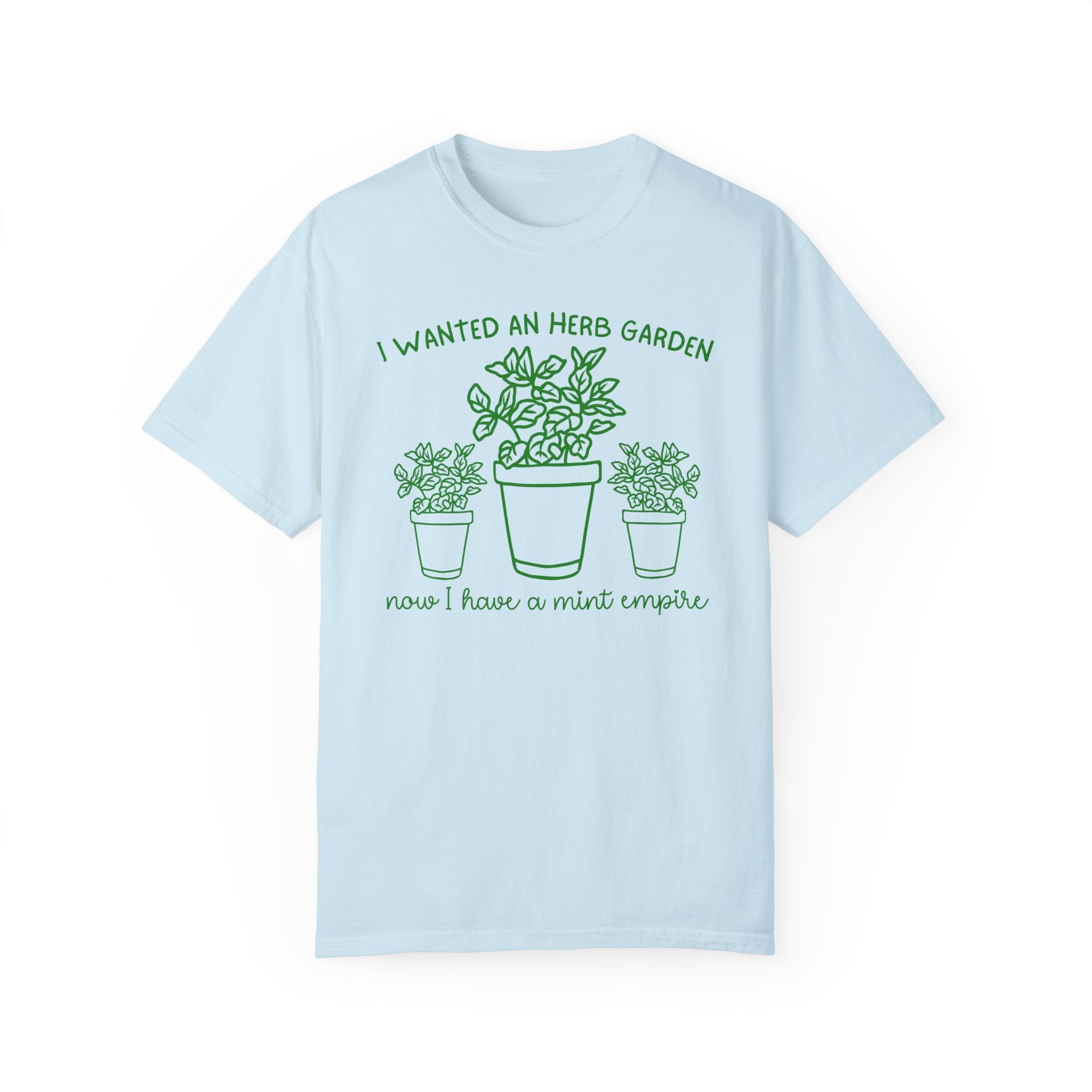 Funny Gardening Tee Shirt for Garden Lover Who Planted Mint in the Ground, Silly Herb Garden Humor Shirt for Daughter or Grandma Who Gardens - Opal and June