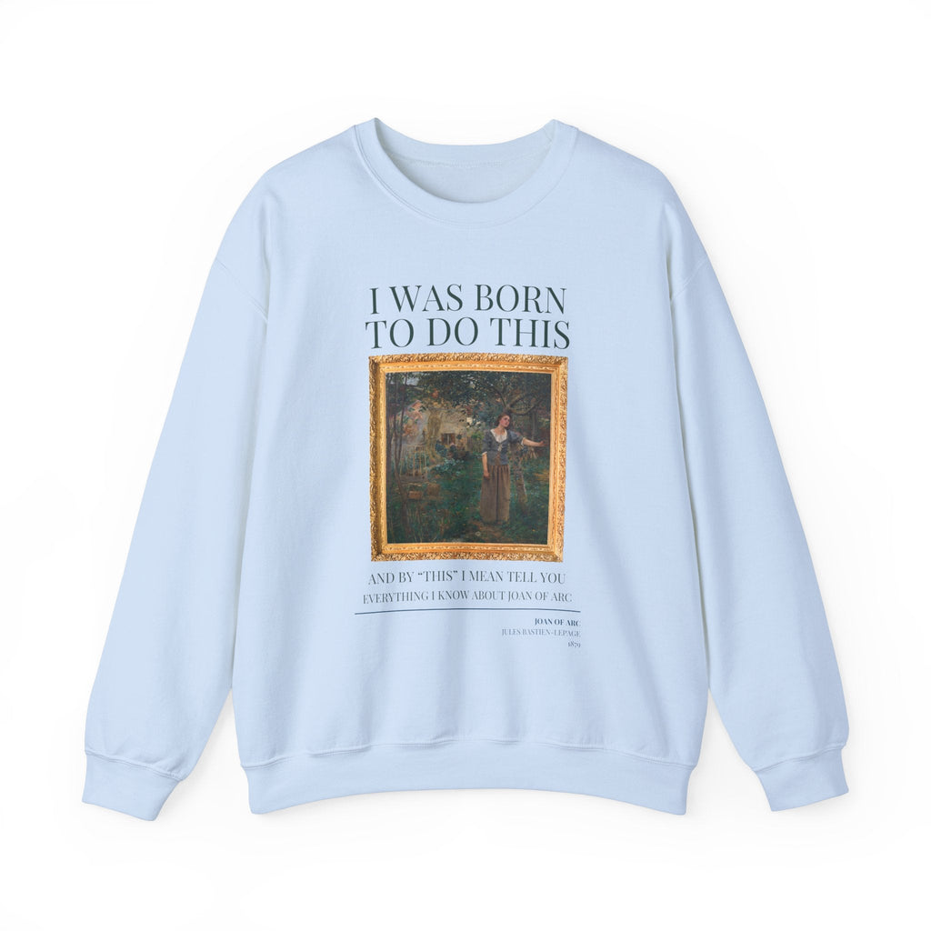 Funny Historic Joan of Arc Sweatshirt - Opal and June