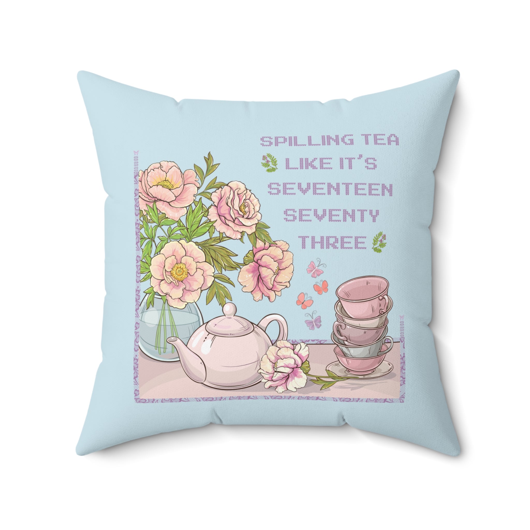 Funny History Gift: Spilling Tea Like 1773, Floral Cottagecore Pillow, American History Professor, Social Studies Teacher, History Major - Opal and June