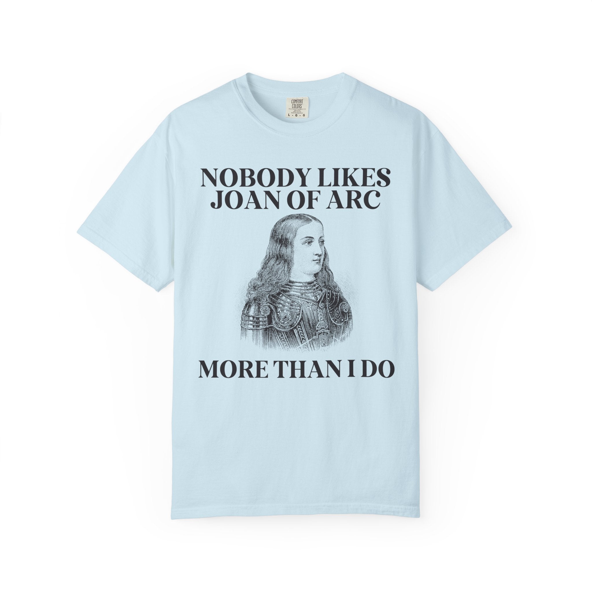 Funny History Joan of Arc Tee Shirt for Social Studies Teacher, History Buff Who Loves 15th Century History, Cute European History T-Shirt - Opal and June