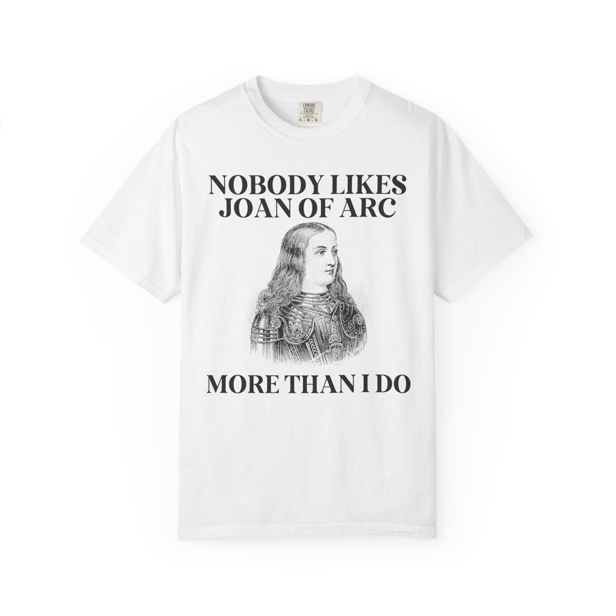 Funny History Joan of Arc Tee Shirt for Social Studies Teacher, History Buff Who Loves 15th Century History, Cute European History T-Shirt - Opal and June