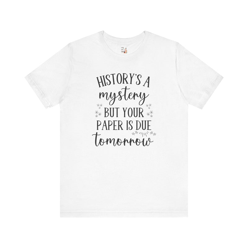 Funny History Teacher Shirt - Opal and June