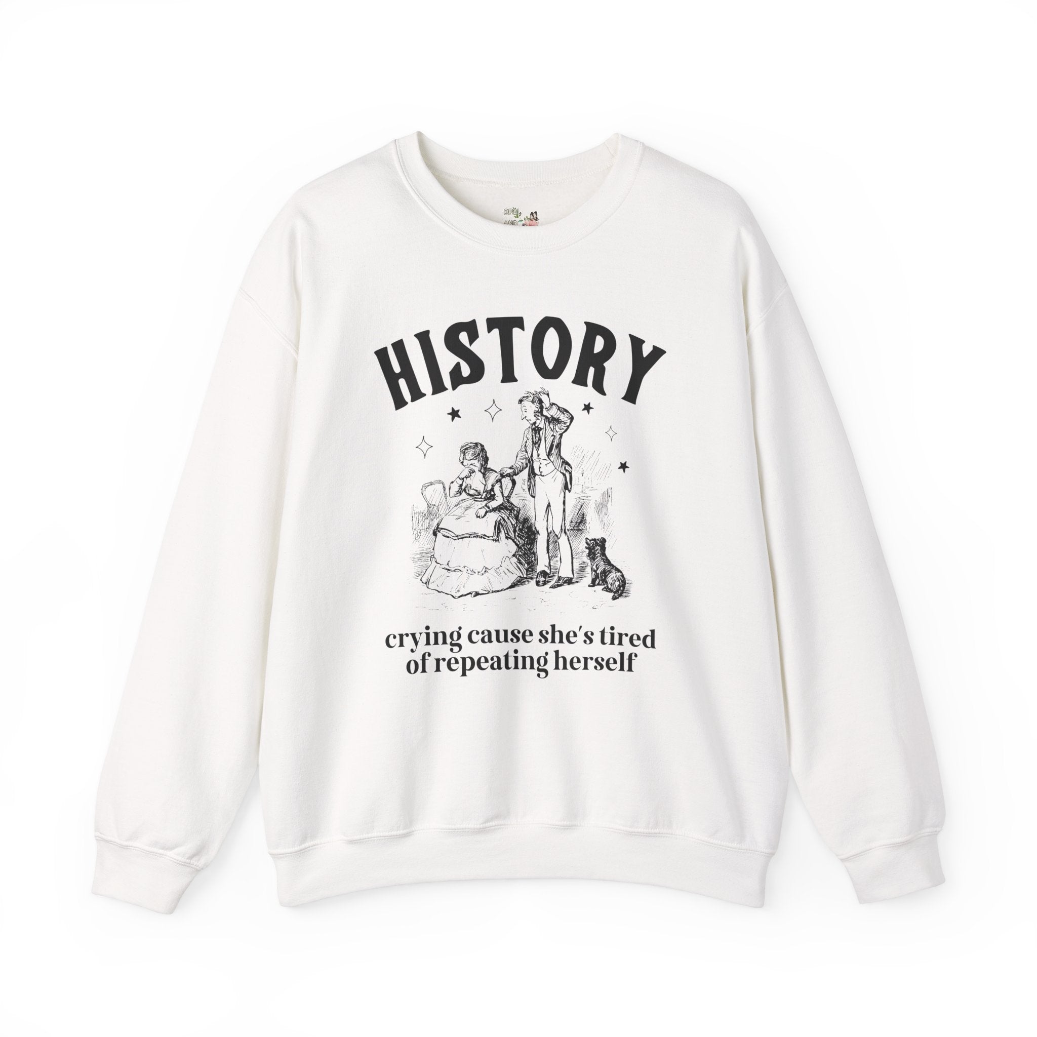 Funny History Teacher Sweatshirt for History Buff, Cute Women's History Shirt for History Major, Social Studies Teacher Middle School Gift - Opal and June