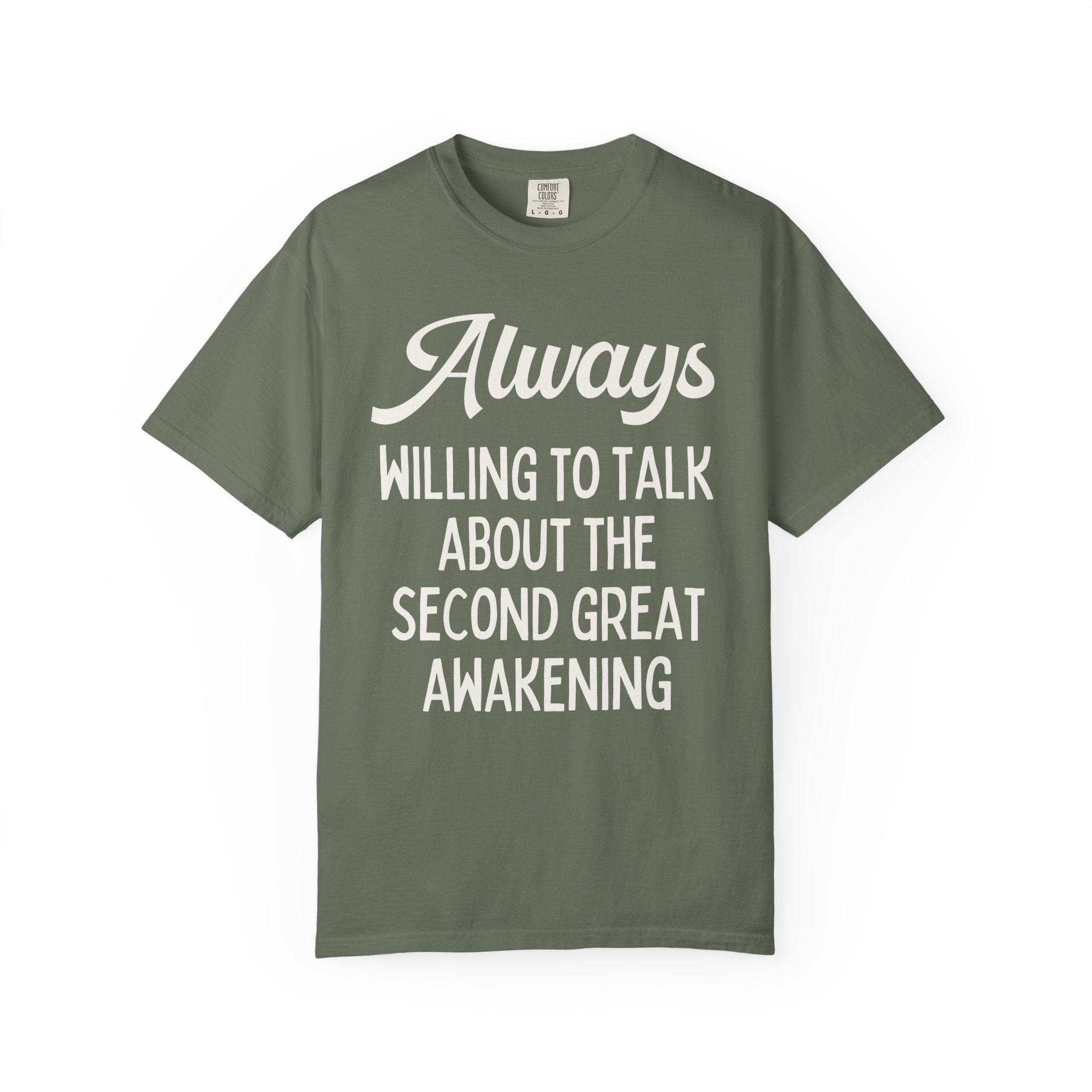 Funny History Tee Shirt for American History Student: Always Willing to Talk About the Second Great Awakening | American Religious History T - Opal and June