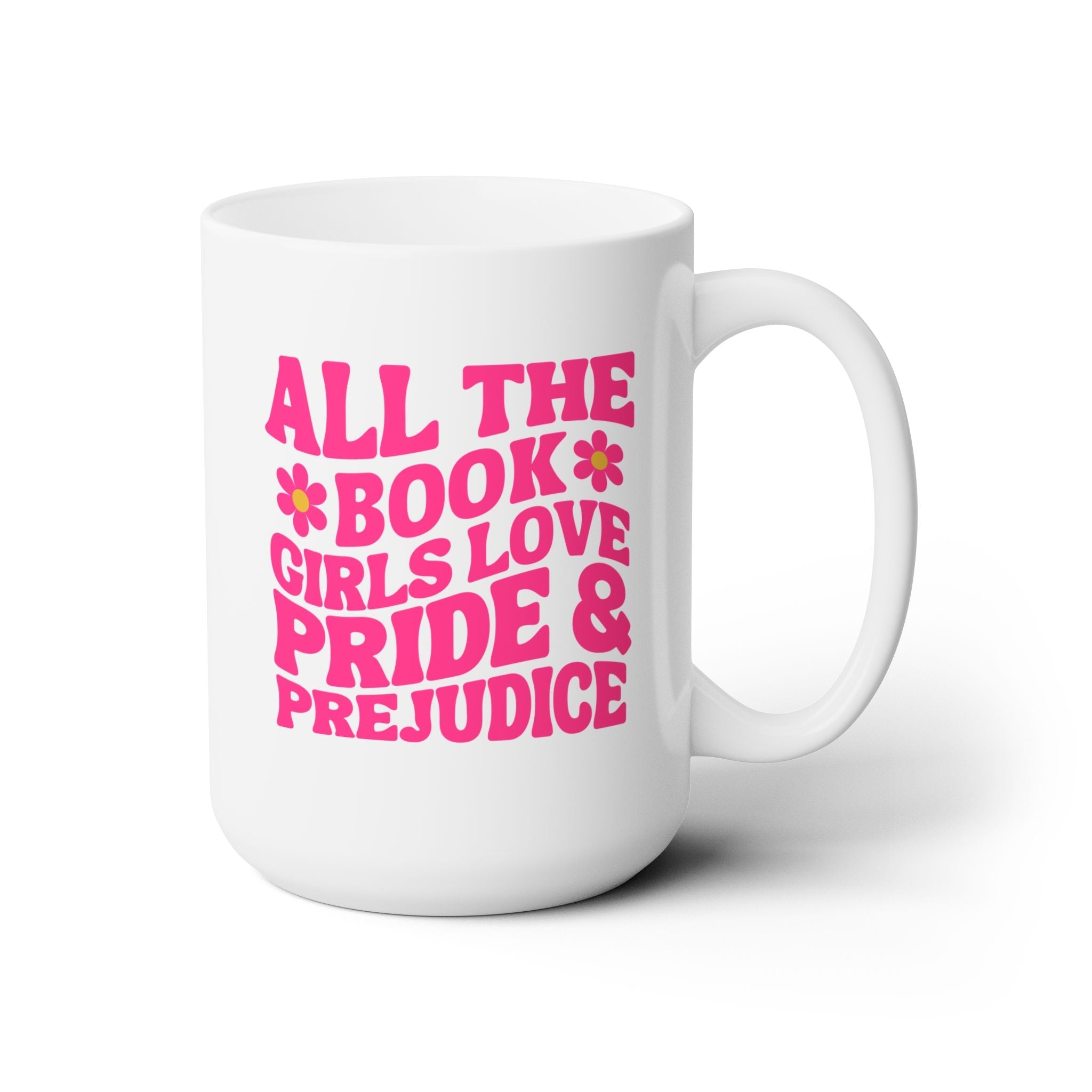 Funny Jane Austen Coffee Mug: Pride and Prejudice | 15 Oz Coffee Mug for Her, Cute Book Lover Mug for Sister, Historical Fiction Reader - Opal and June