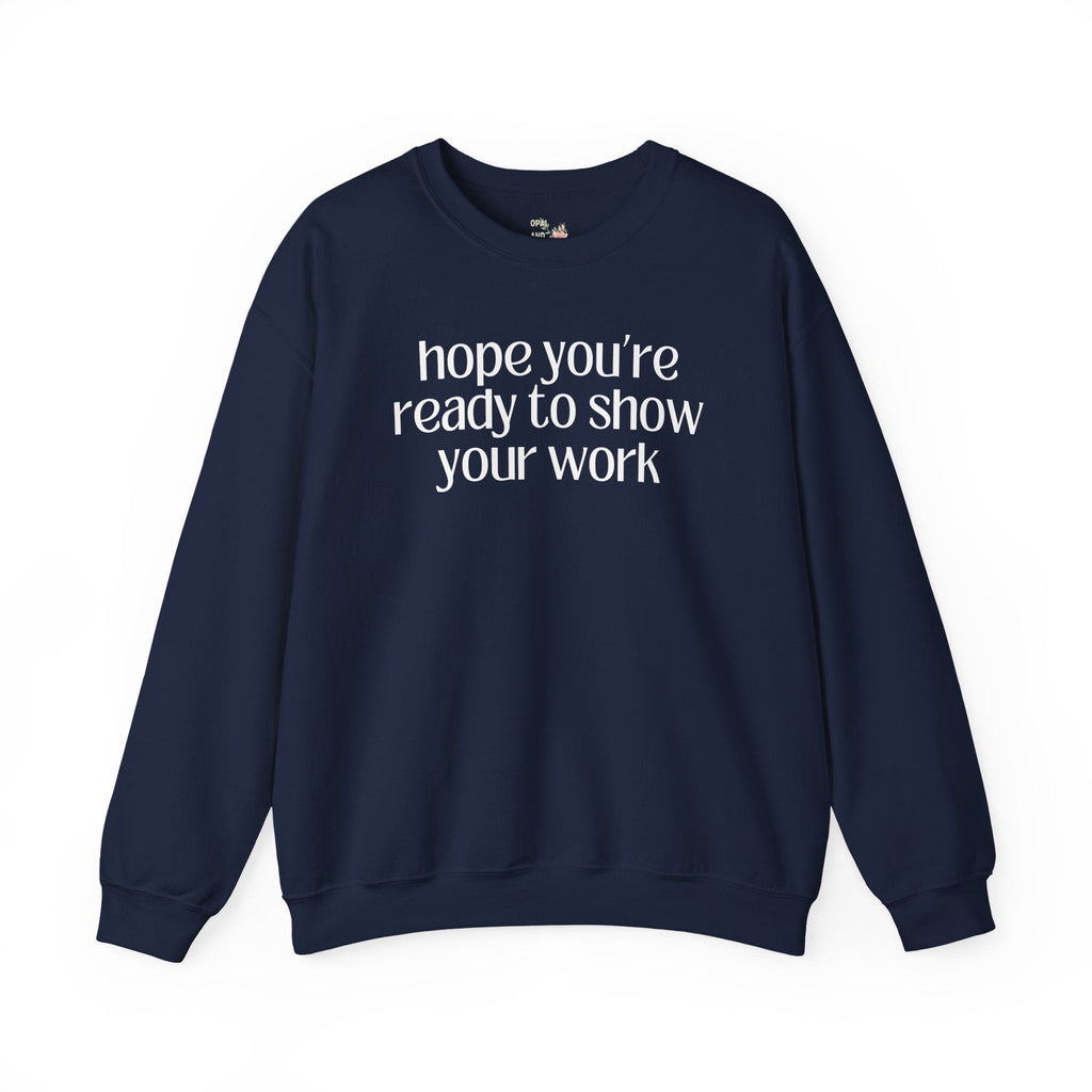 Funny Math Teacher Sweatshirt for High School Math Teacher, Middle School or Elementary School Math Teacher, Cute Back to School Math Shirt - Opal and June