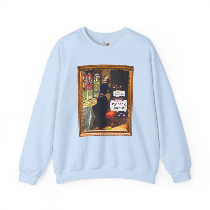 Funny My Back Hurts Sweatshirt, Art Historian, Mariana John Everett Millais, Silly Thirty or Fortieth Birthday Gift, Unhinged Mother's Day - Opal and June