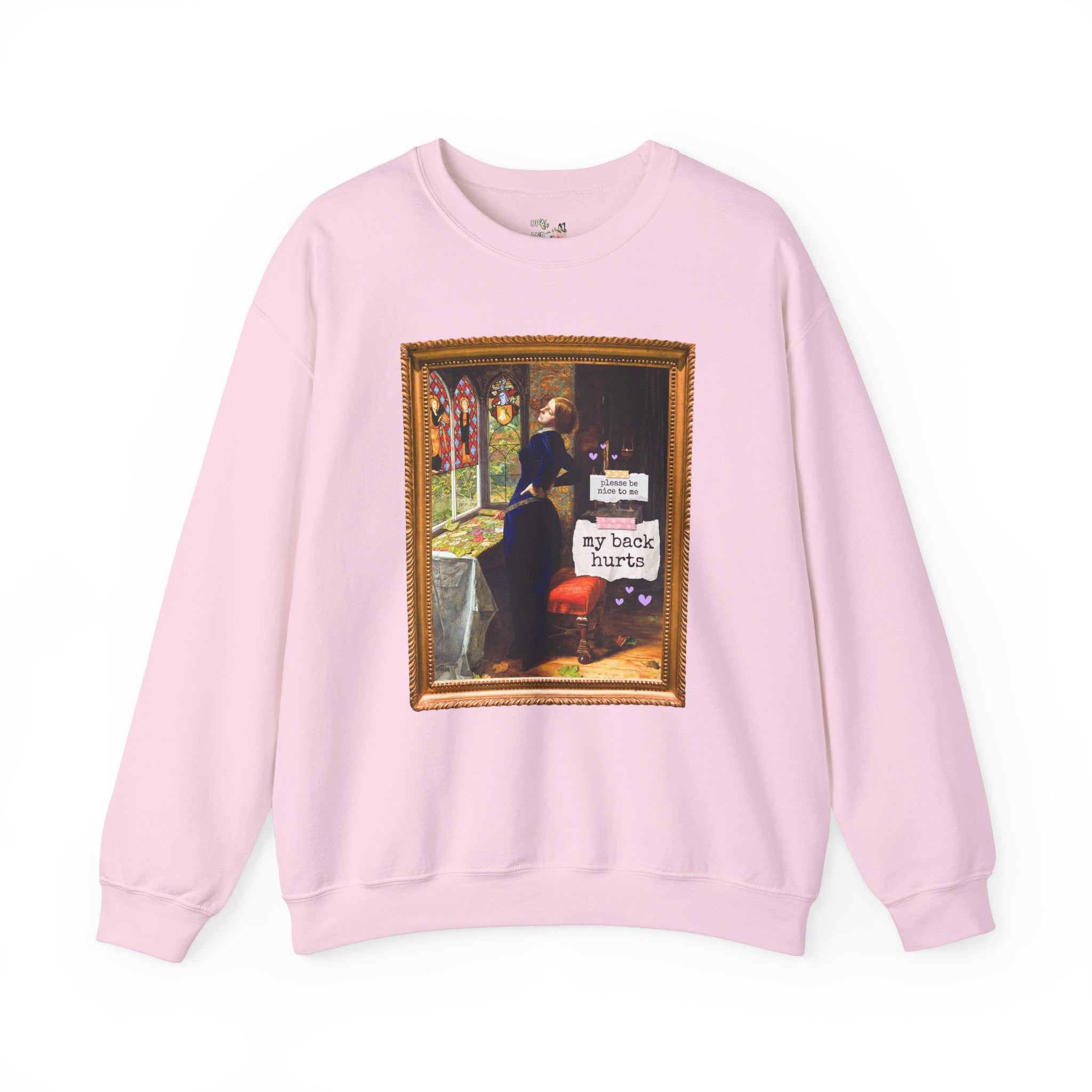 Funny My Back Hurts Sweatshirt, Art Historian, Mariana John Everett Millais, Silly Thirty or Fortieth Birthday Gift, Unhinged Mother's Day - Opal and June