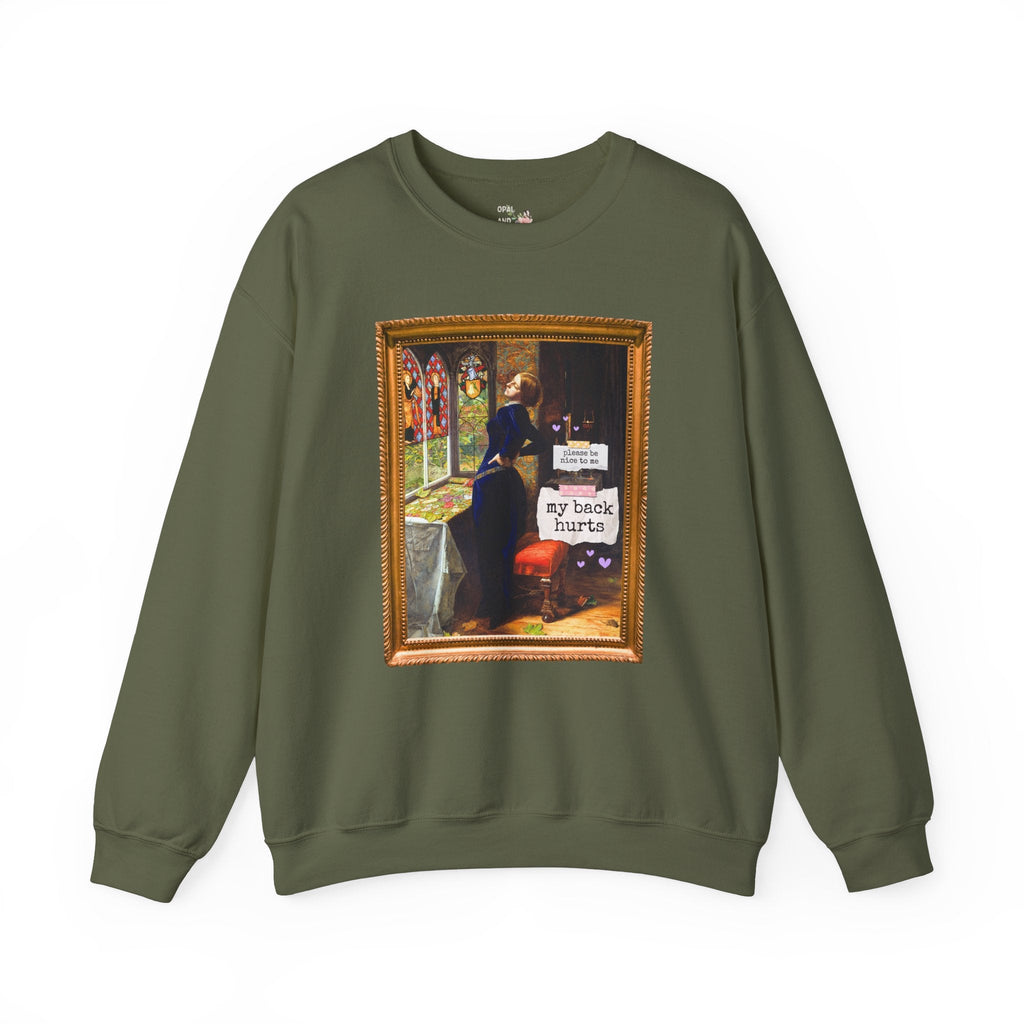 Funny My Back Hurts Sweatshirt, Art Historian, Mariana John Everett Millais, Silly Thirty or Fortieth Birthday Gift, Unhinged Mother's Day - Opal and June