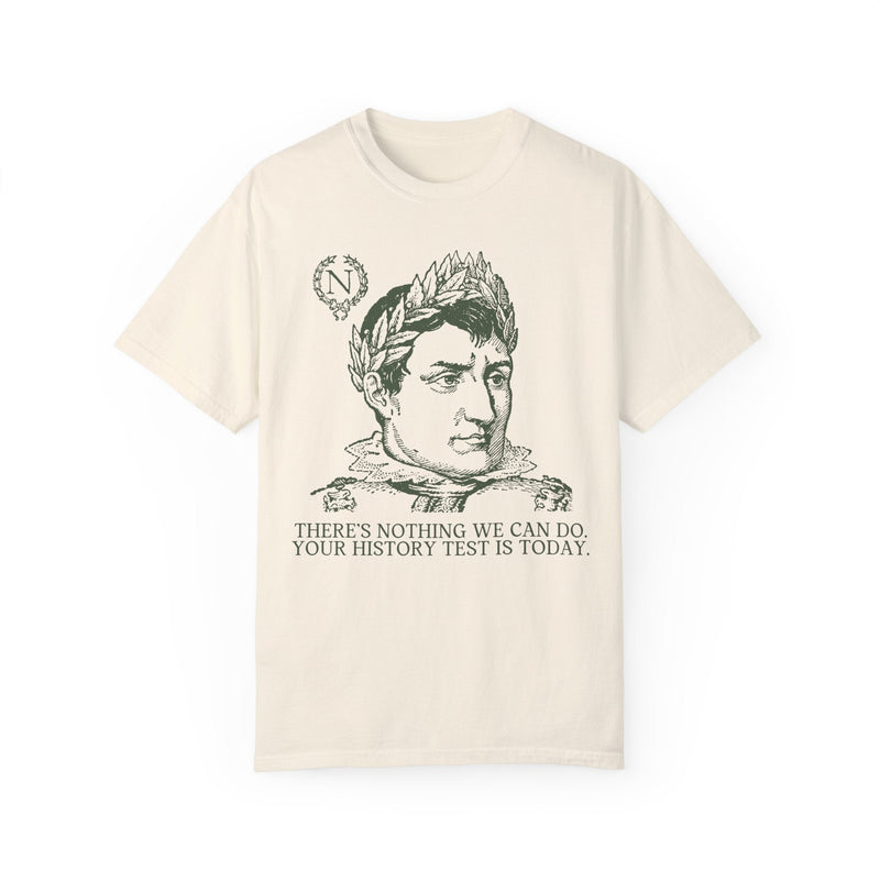 Funny Napoleon Bonaparte History Teacher Tee - Opal and June