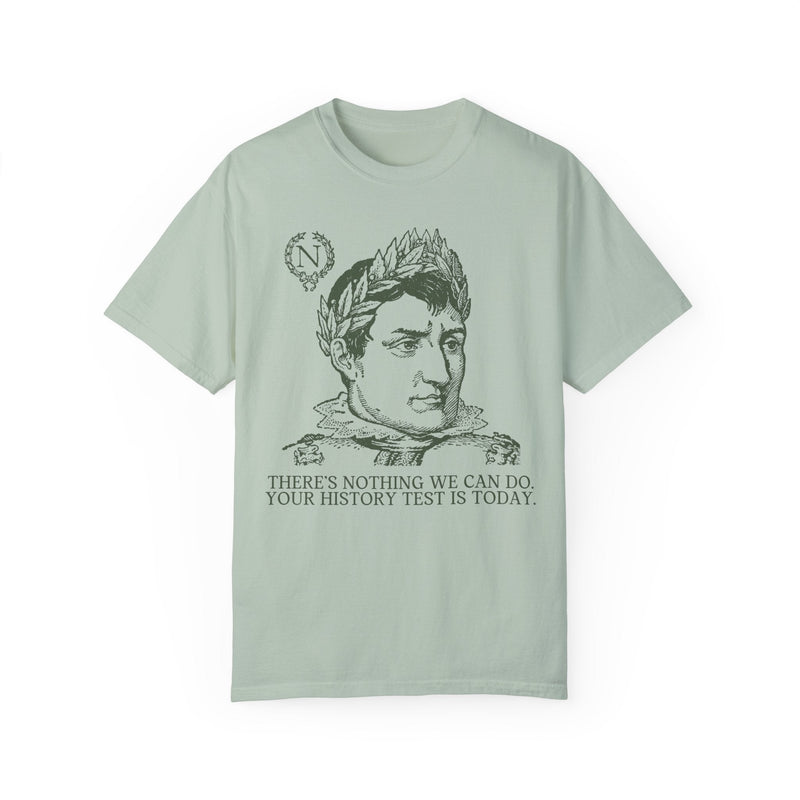 Funny Napoleon Bonaparte History Teacher Tee - Opal and June