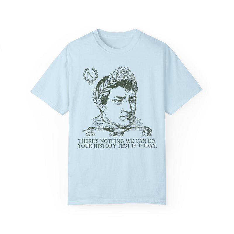 Funny Napoleon Bonaparte History Teacher Tee - Opal and June