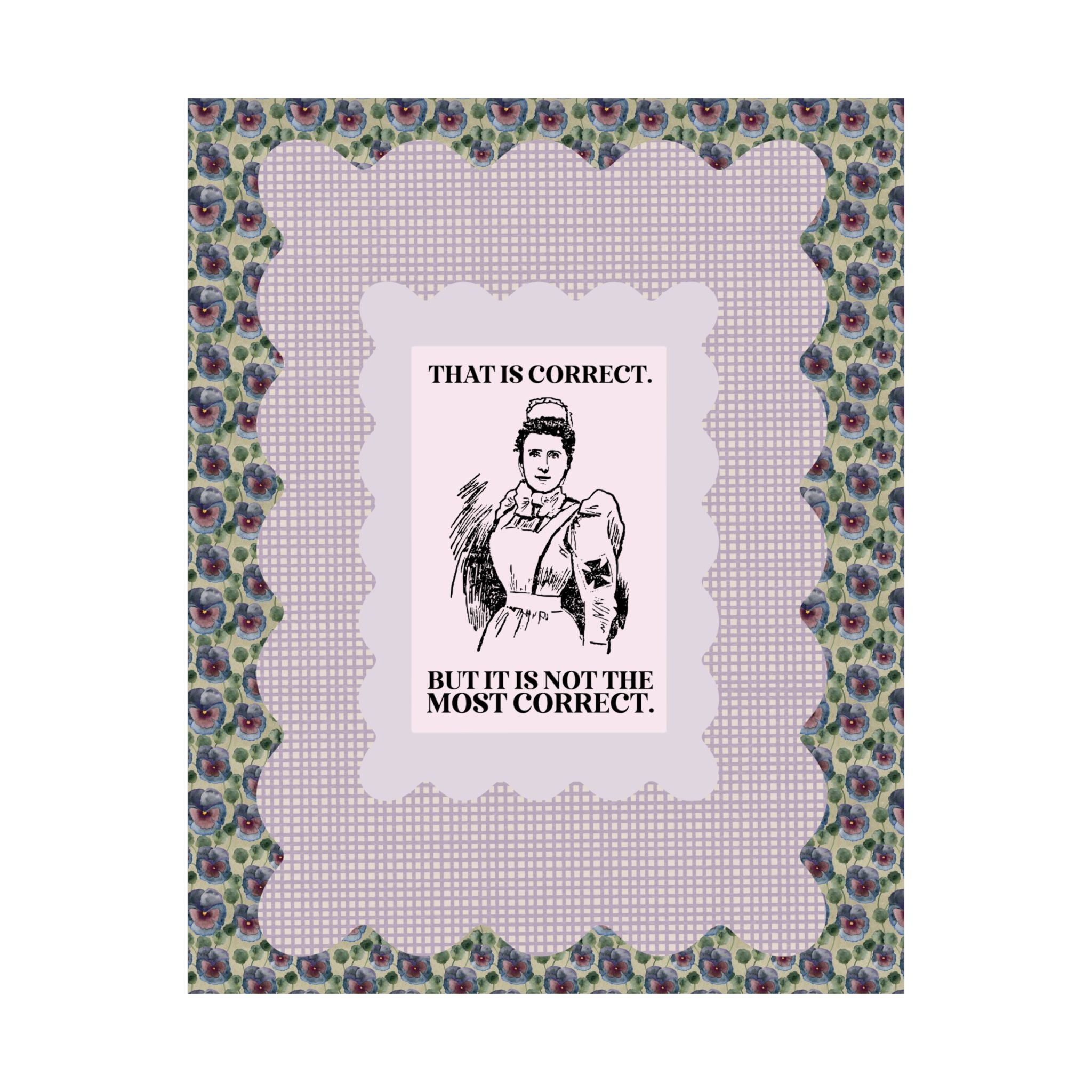 Funny Nurse Wall Art Print: It Is Not the Most Correct - Opal and June