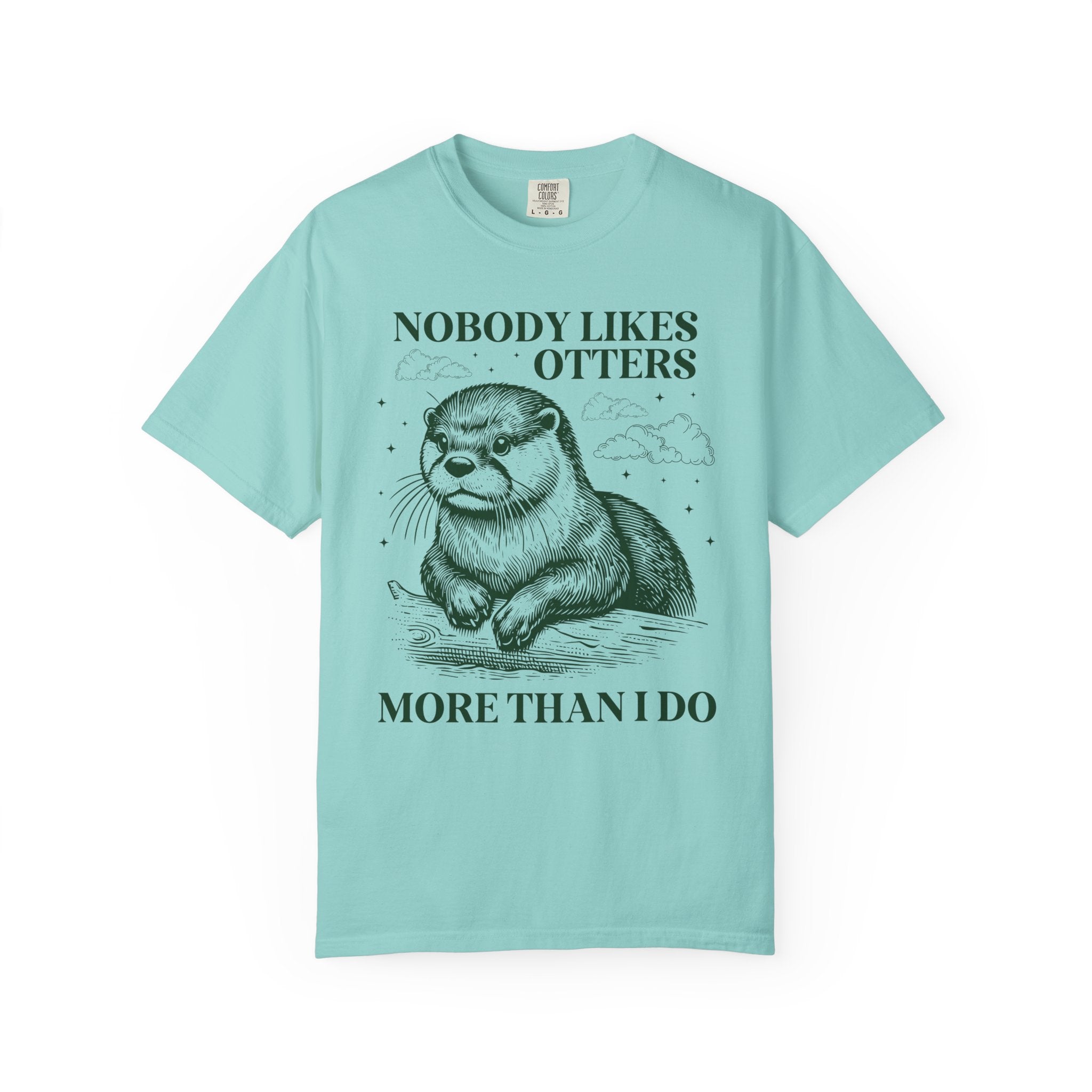 Funny Otter Lover Tee Shirt for Friend or Sibling Who Loves Otters: Nobody Likes Otters More Than I Do, Funny Sarcastic Animal Lover T-Shirt - Opal and June