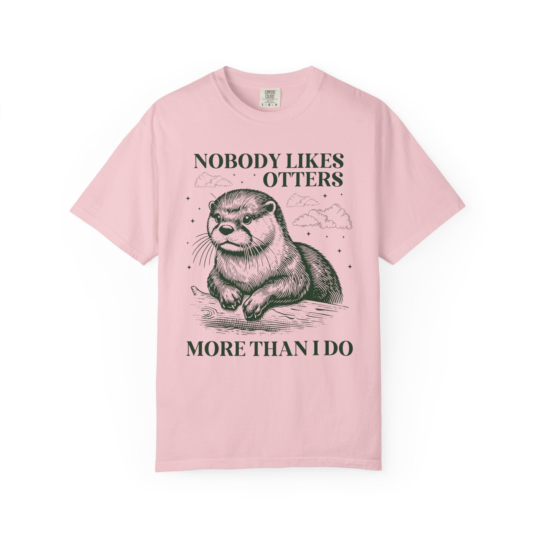 Funny Otter Lover Tee Shirt for Friend or Sibling Who Loves Otters: Nobody Likes Otters More Than I Do, Funny Sarcastic Animal Lover T-Shirt - Opal and June