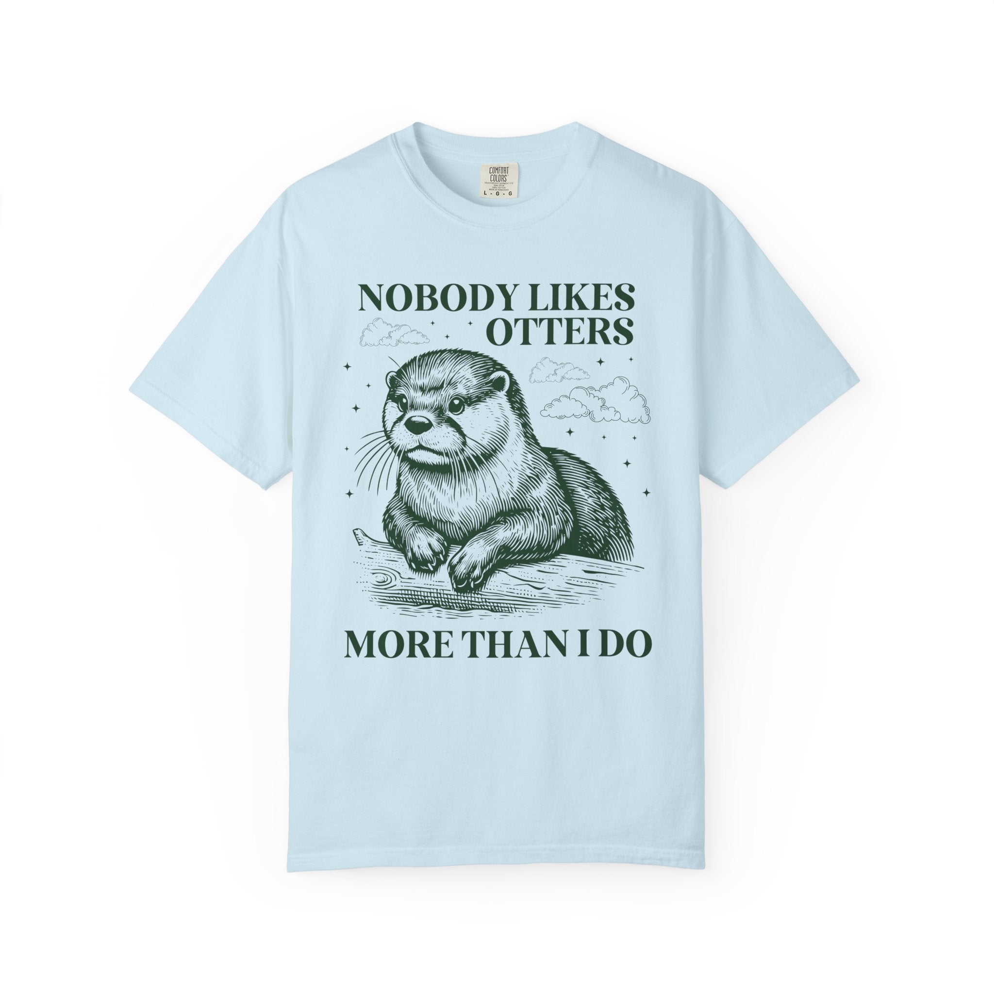 Funny Otter Lover Tee Shirt for Friend or Sibling Who Loves Otters: Nobody Likes Otters More Than I Do, Funny Sarcastic Animal Lover T-Shirt - Opal and June