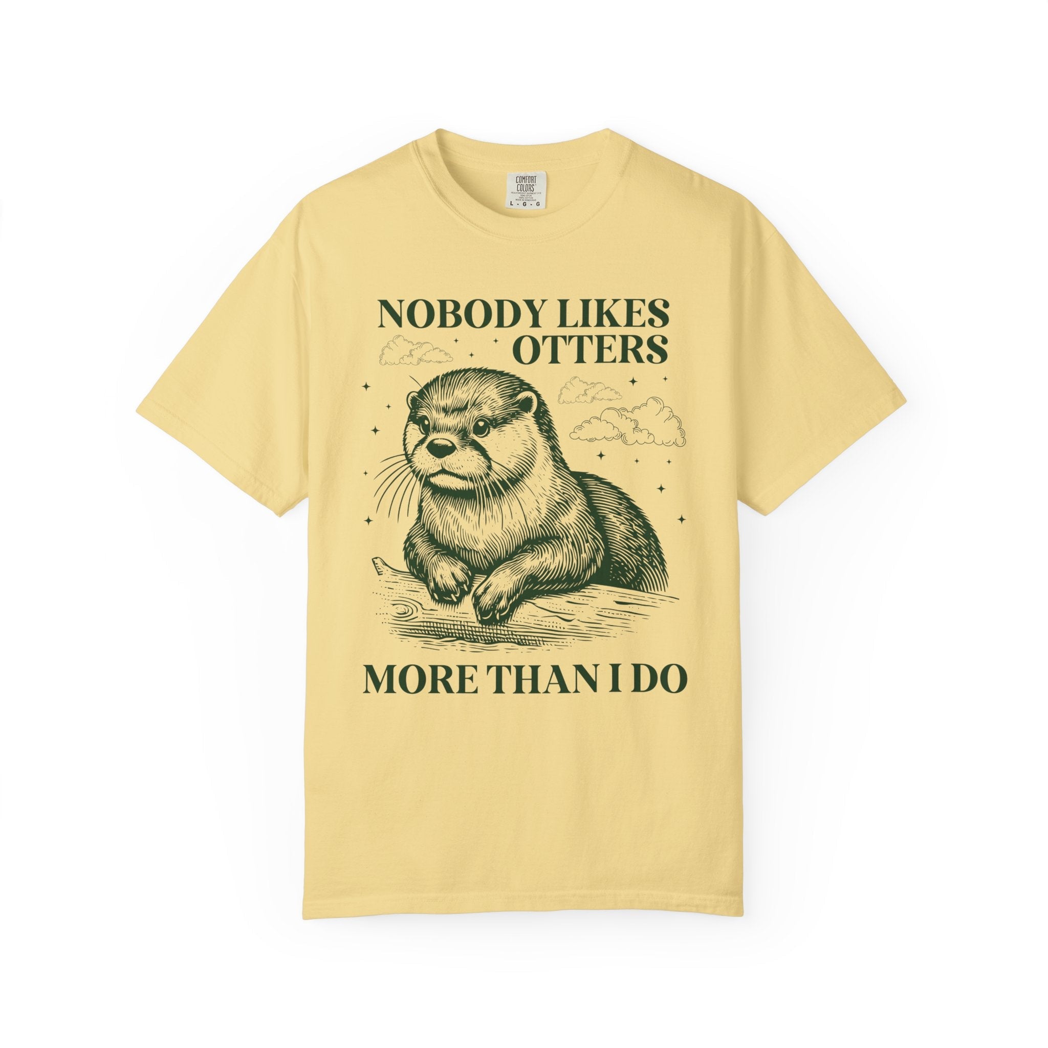 Funny Otter Lover Tee Shirt for Friend or Sibling Who Loves Otters: Nobody Likes Otters More Than I Do, Funny Sarcastic Animal Lover T-Shirt - Opal and June