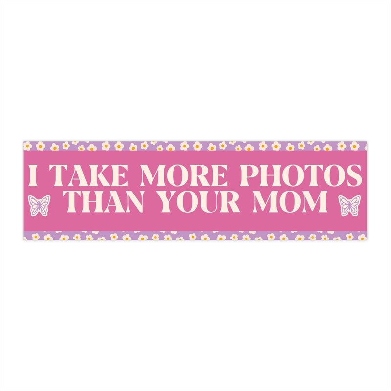 Funny Photographer Gift: I Take More Photos Than Your Mom - Opal and June