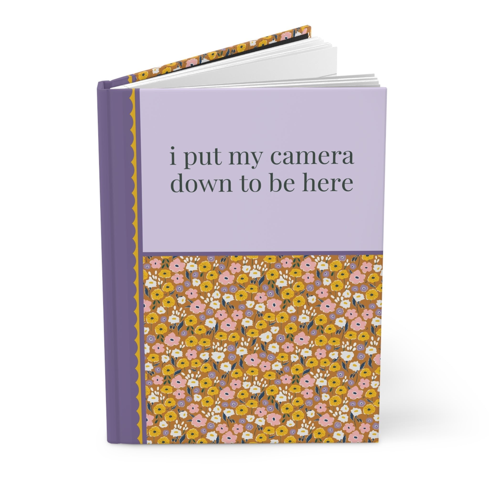 Funny Photographer Journal, Wedding Photographer or Photography Major: I Put My Camera Down to Be Here, Funny Saying Videographer Gift - Opal and June