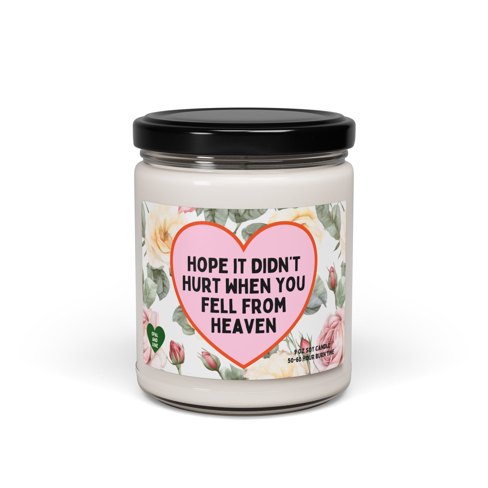 Funny Pickup Line Candle for Girlfriend: Silly Iconic Floral Candle for Wife, 9 Oz Soy Candle, Hope it Didn't Hurt When You Fell From Heaven - Opal and June