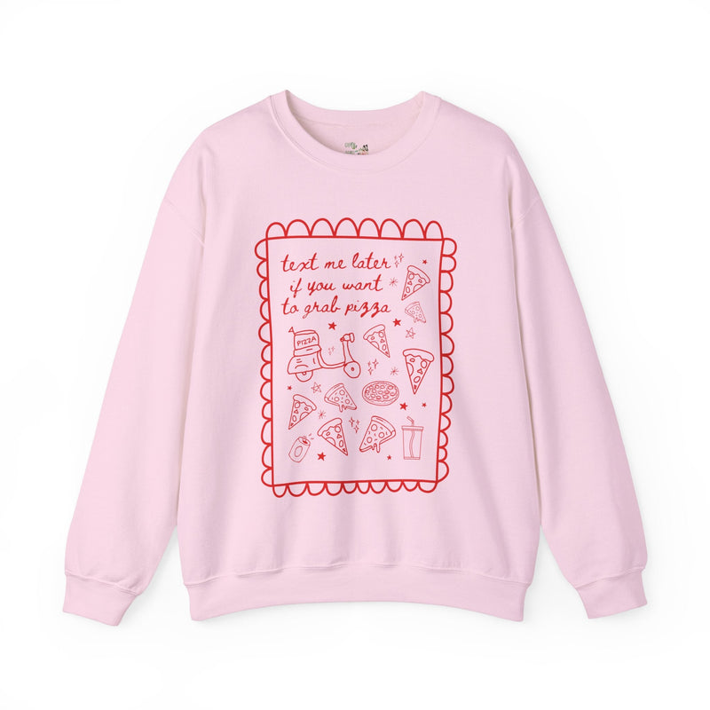 Funny Pizza Lover Gift for Friend Who Loves Pizza and Texting: Text Me Later if You Want to Grab Pizza, Silly Matching Shirt for Pizza Party - Opal and June