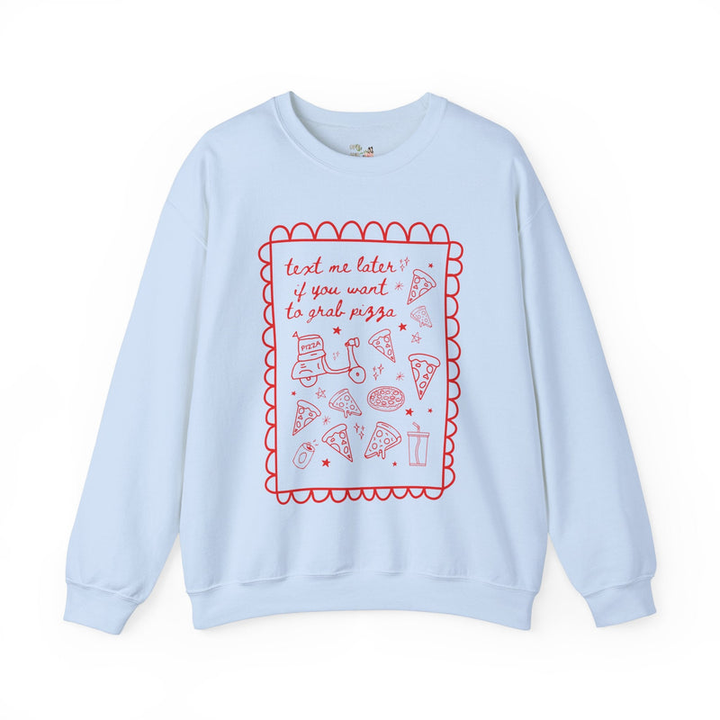 Funny Pizza Lover Gift for Friend Who Loves Pizza and Texting: Text Me Later if You Want to Grab Pizza, Silly Matching Shirt for Pizza Party - Opal and June