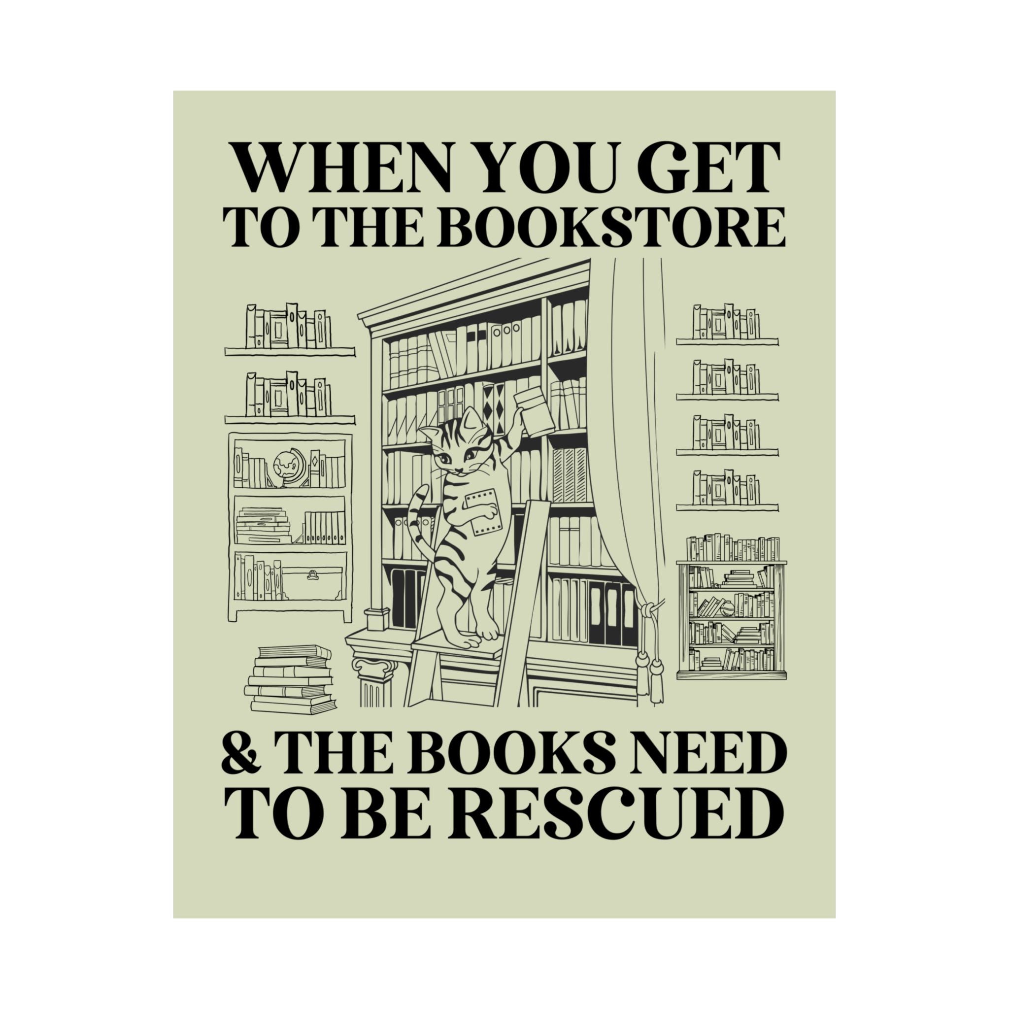 Funny Reading Poster for Librarian or Friend Who Loves Romance Novels: When You Get to the Bookstore and the Books Need to Be Rescued - Opal and June