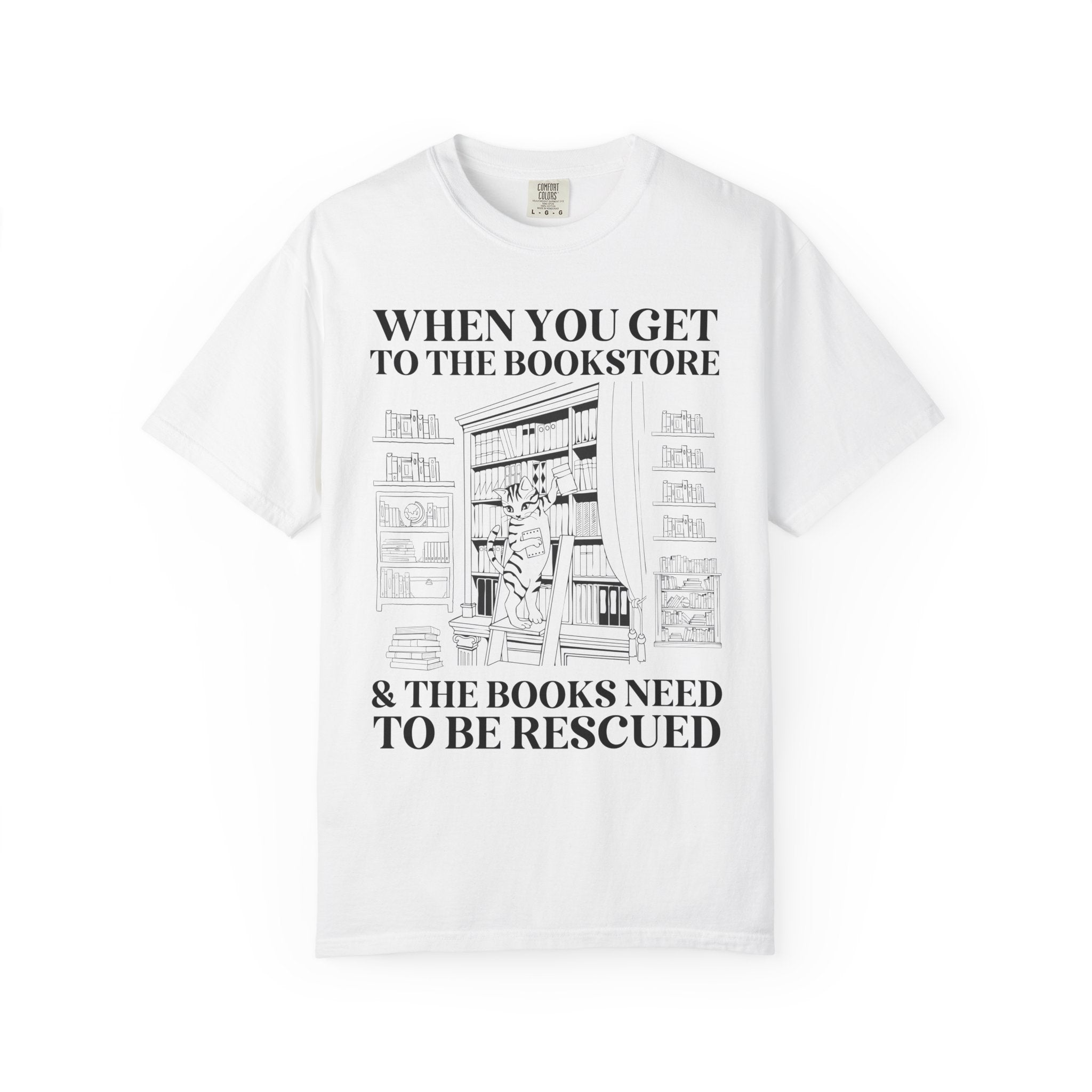 Funny Reading Tee Shirt for Librarian or Friend Who Loves Romance Novels: When You Get to the Bookstore and the Books Need to Be Rescued - Opal and June