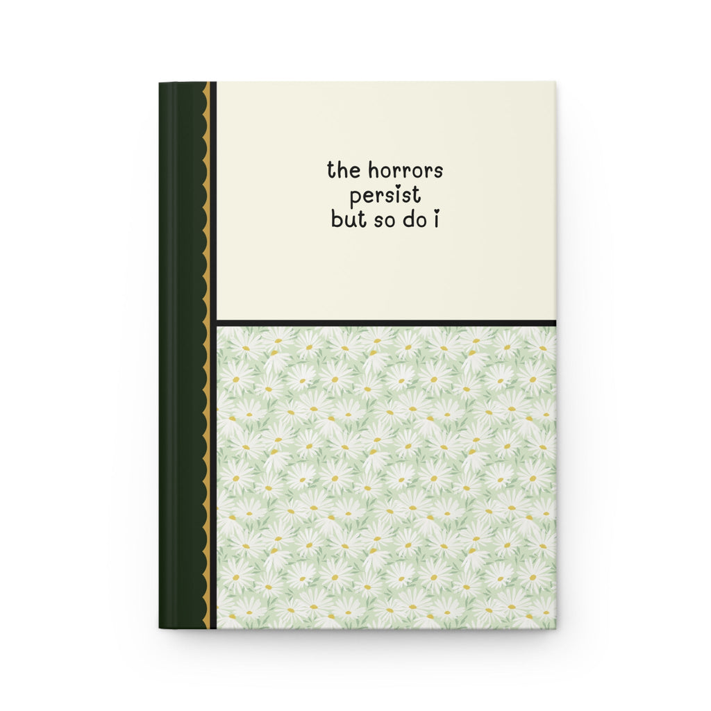 Funny Saying Notebook: The Horrors Persist But So Do I, Silly Animal Lover Journal with Snakes, Cute Floral Diary for Student or Daughter - Opal and June