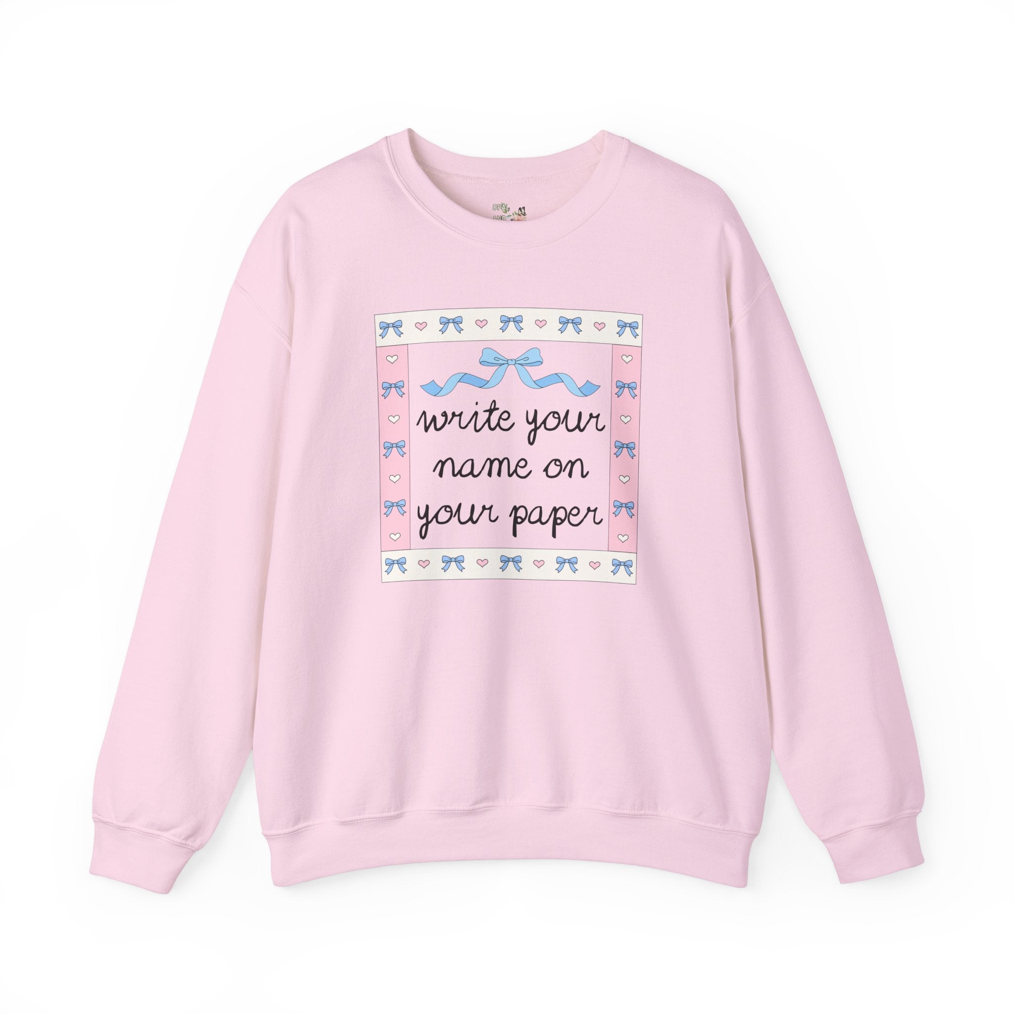 Funny Saying Teacher Sweatshirt: Write Your Name on Your Paper, Silly Teaching Assistant Shirt, Elementary Education Major Graduation Gift - Opal and June