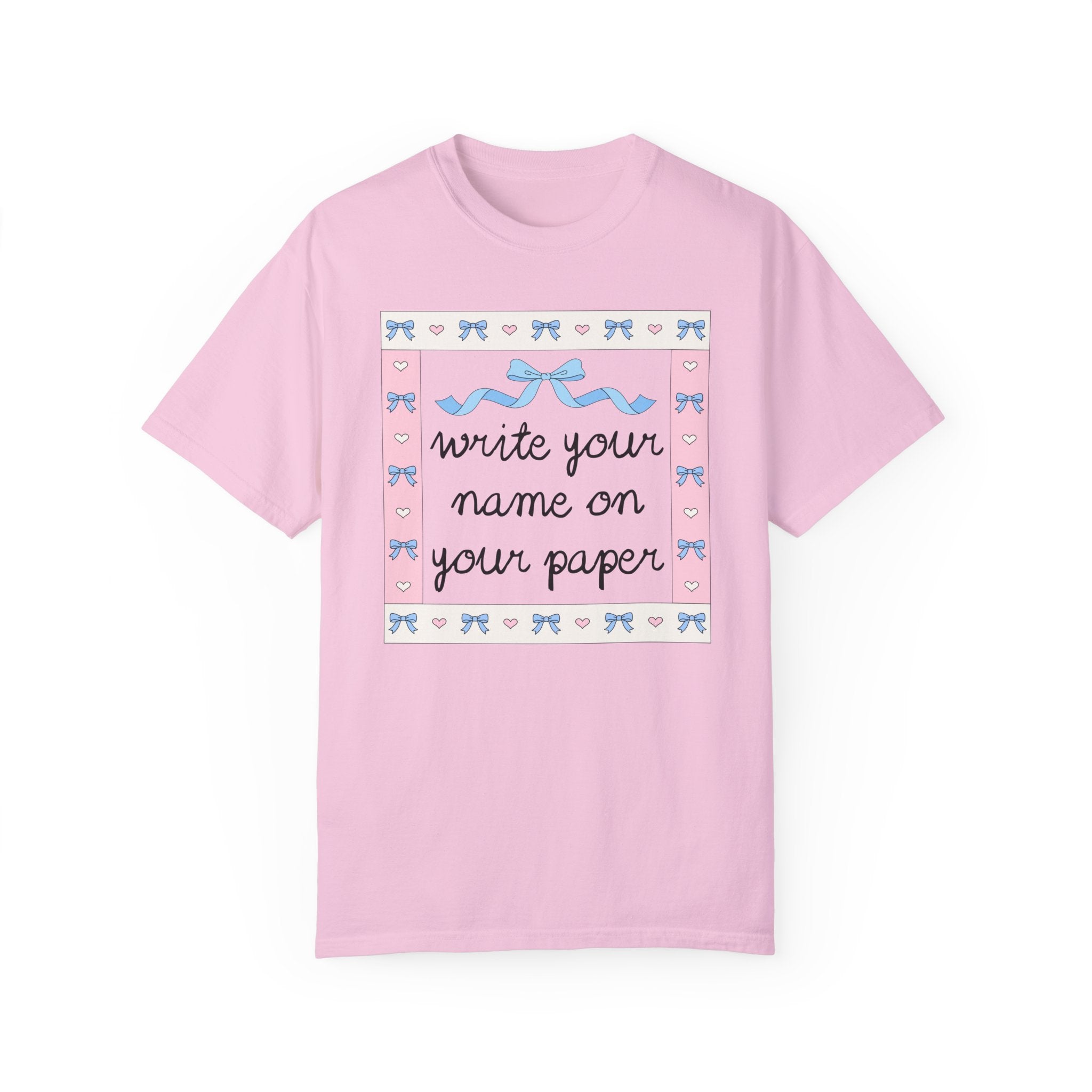 Funny Saying Teacher Tee Shirt: Write Your Name on Your Paper, Silly Teaching Assistant T-Shirt, Elementary Education Major Graduation Gift - Opal and June