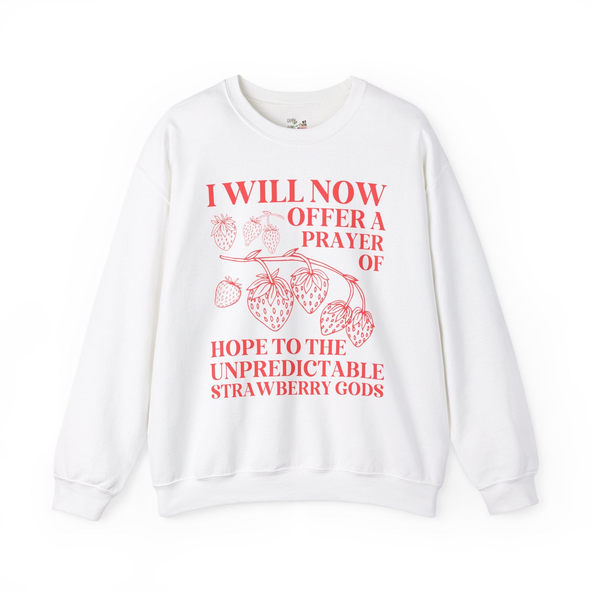 Funny Strawberry Sweatshirt, Friend Who Loves Growing Strawberries in their Garden: Funny Mother's Day Gardening Gift for Grandma or Sister - Opal and June