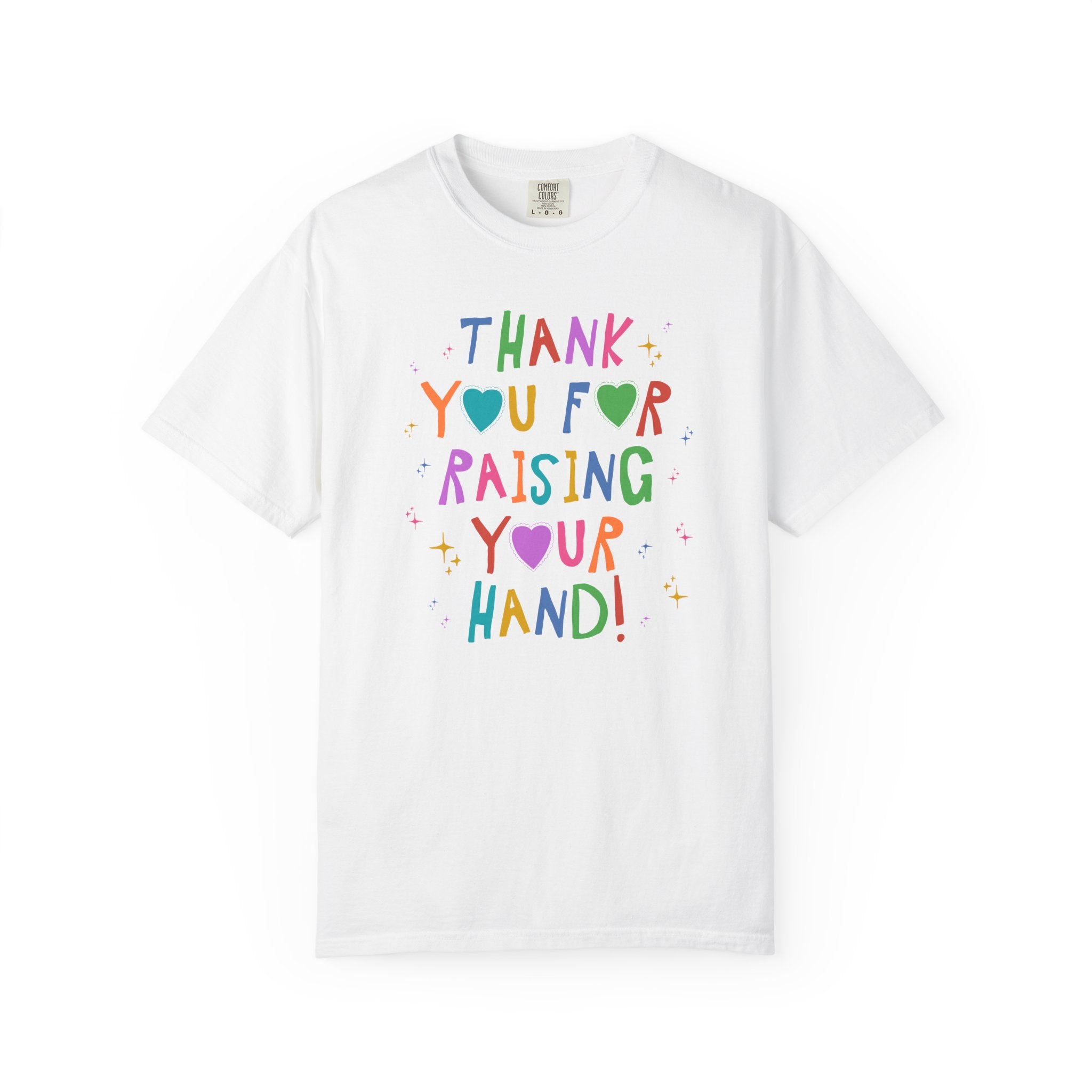 Funny Teacher Tee Shirt for High School Teacher, Early Childhood Education Major Graduation Gift: Thank You For Raising Your Hand T-Shirt - Opal and June