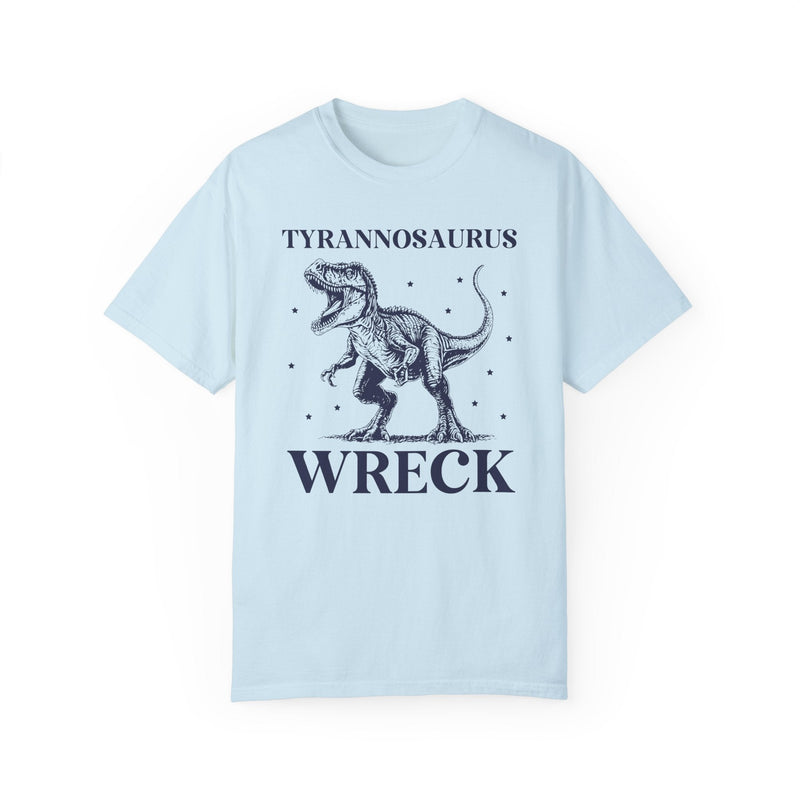 Funny Unhinged Dinosaur Shirt: Tyrannosaurus Wreck - Opal and June