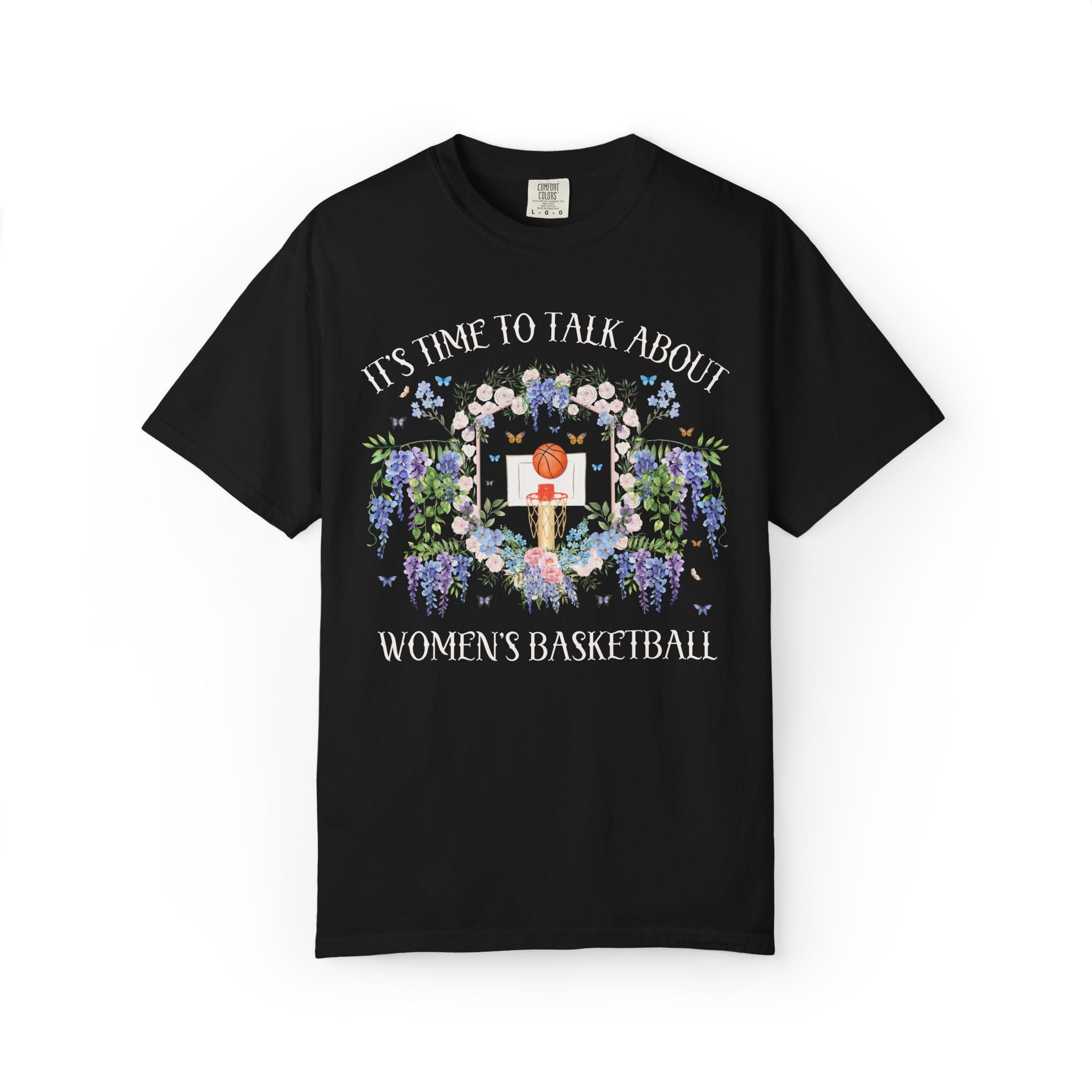 Funny Women's Basketball Player or Basketball Lover Shirt with Flowers: It's Time to Talk About Women's Basketball or Sports Played by Women - Opal and June