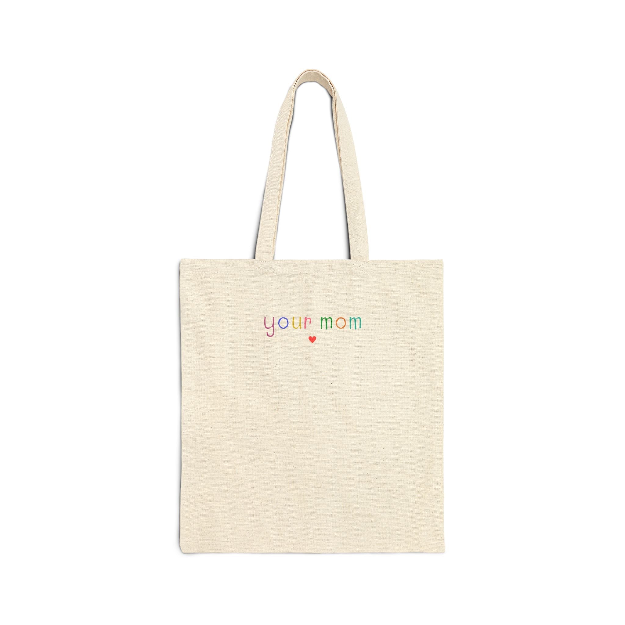 Funny Your Mom Tote Bag: Silly Minimalist Gift for New Mama - Opal and June