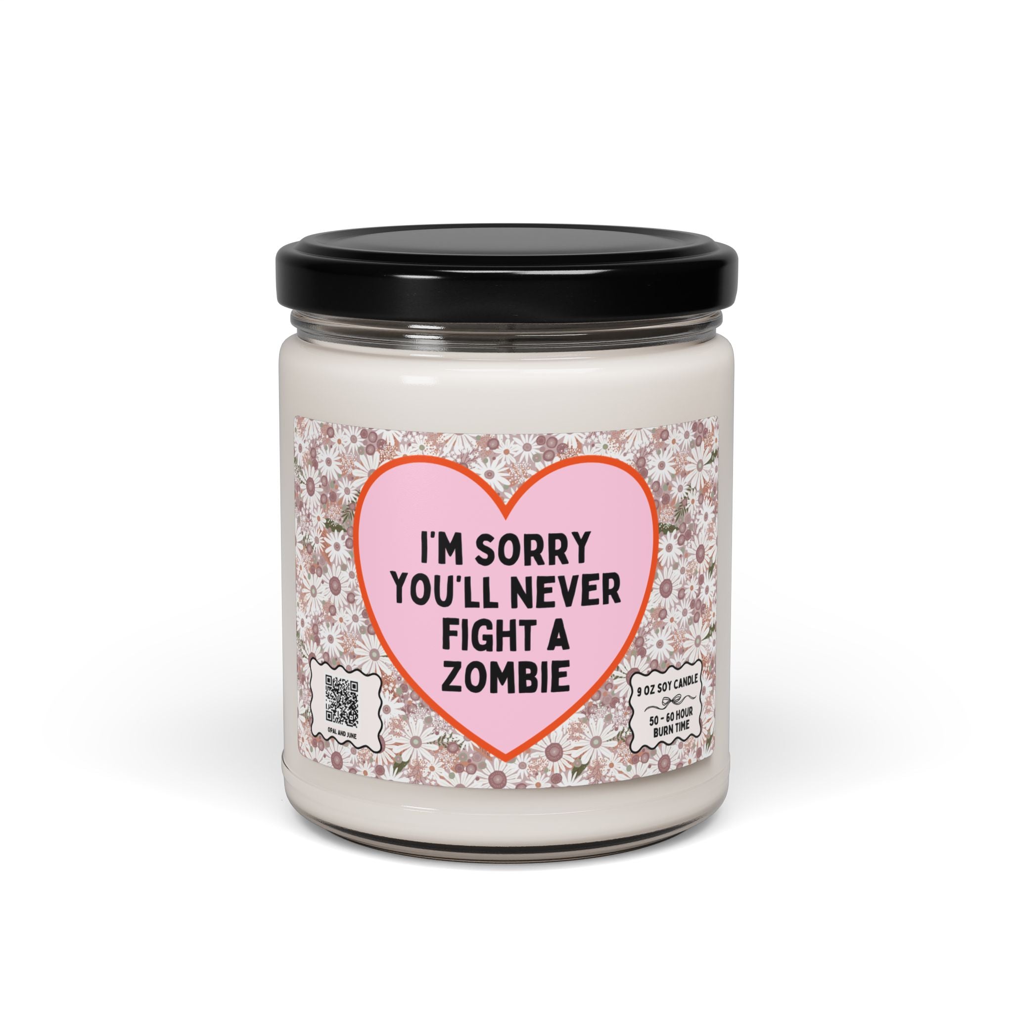 Funny Zombie Lover 9 Oz Soy Candle for Friend or Sister Who Loves Zombie Movies or TV Shows, Silly and Sarcastic Candle, Cute Birthday Gift - Opal and June