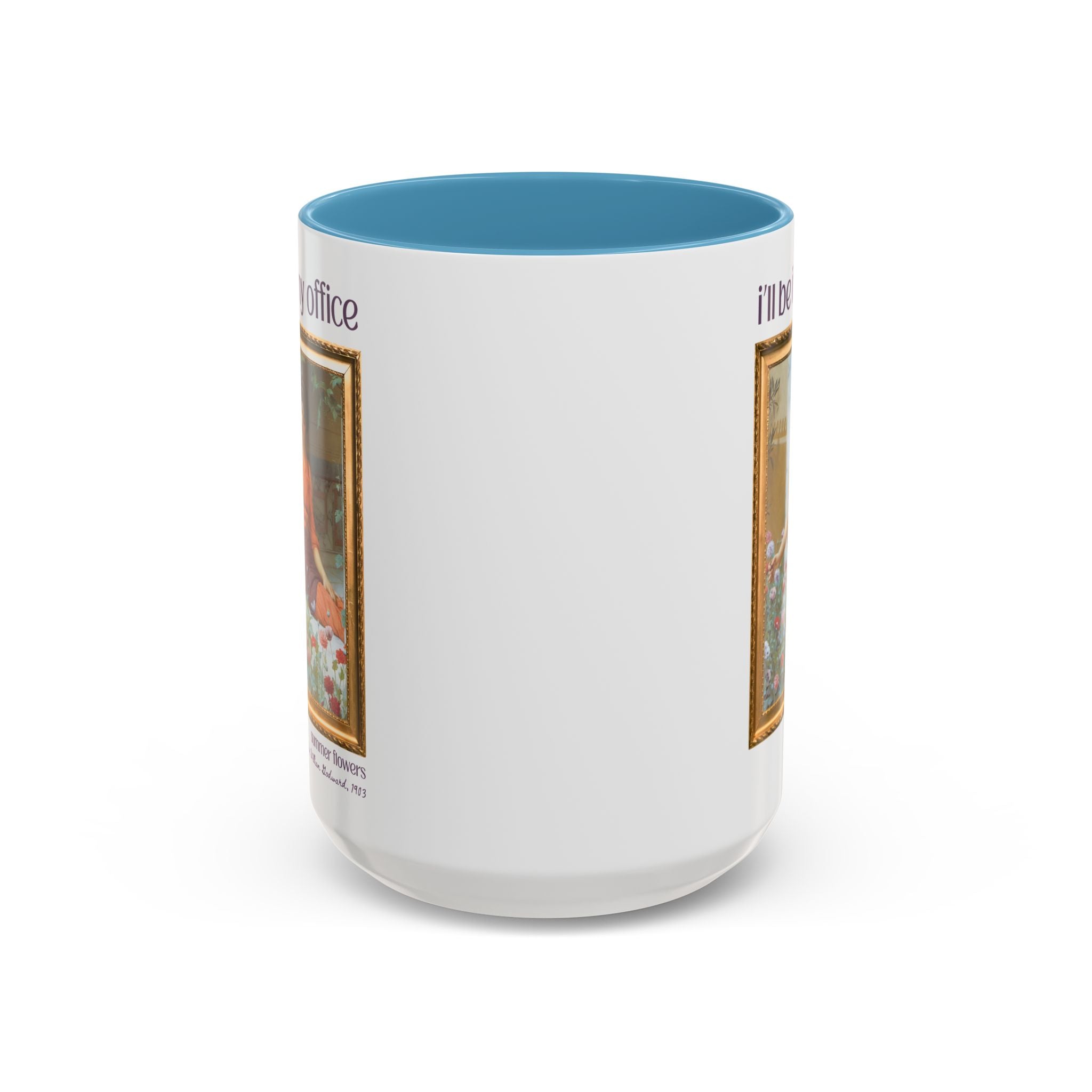 Gardening Art History Coffee Mug: I'll Be In My Office - Opal and June