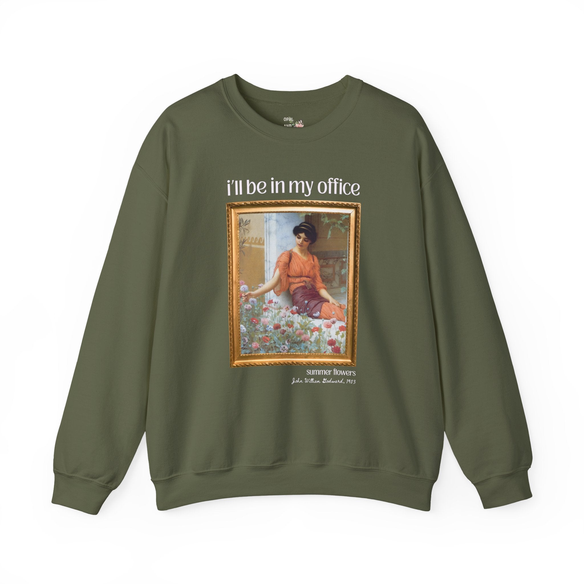 Gardening Art History Sweatshirt: I'll Be In My Office, Boho Flower Farmer Crewneck, Summer Flowers by John William Godward, European Artist - Opal and June