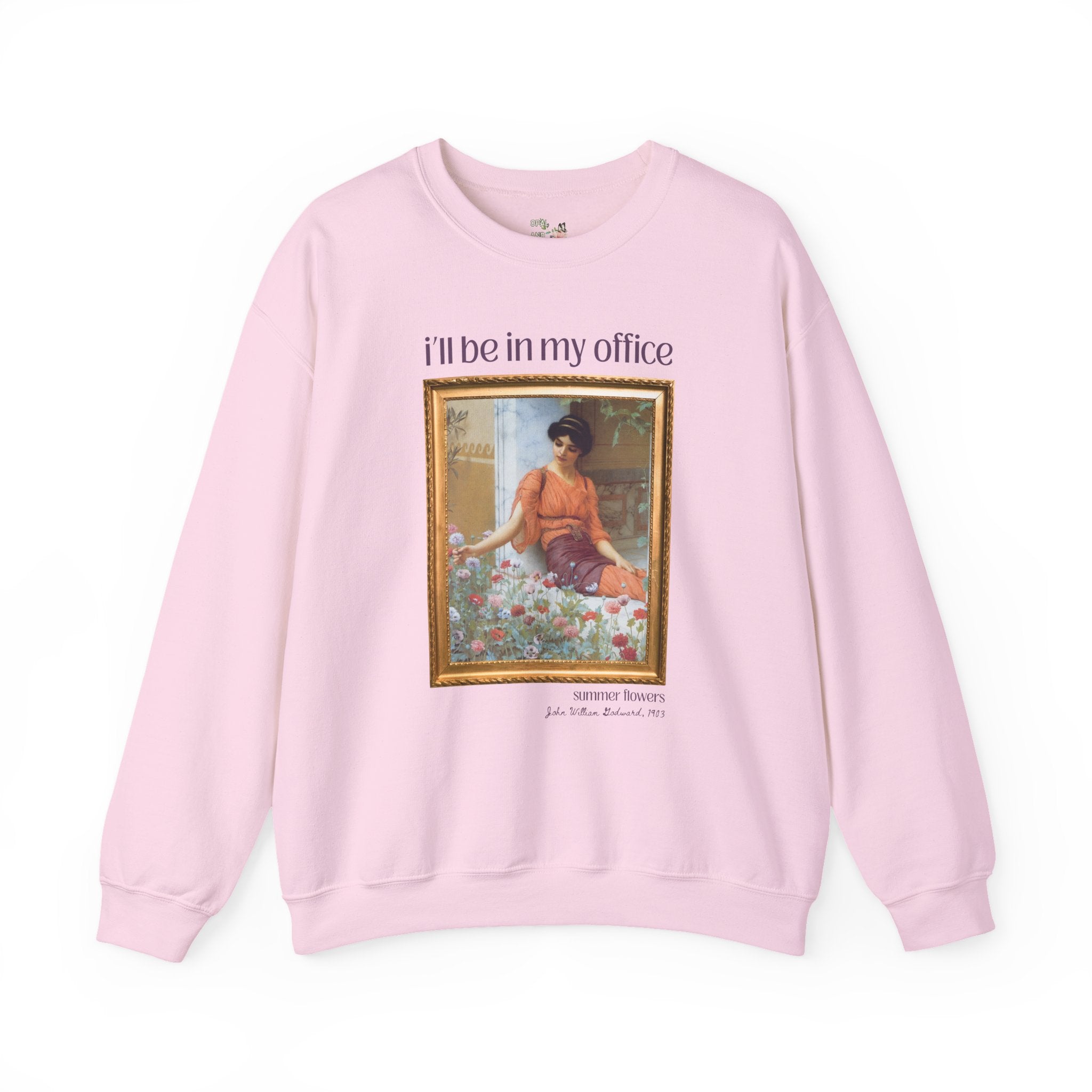 Gardening Art History Sweatshirt: I'll Be In My Office, Boho Flower Farmer Crewneck, Summer Flowers by John William Godward, European Artist - Opal and June